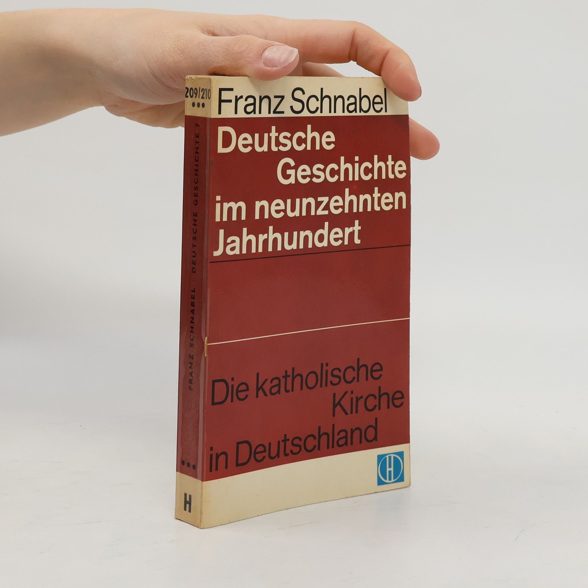 Franz Schnabel Deutsche Geschichte im Neunzehnten Jahrhun