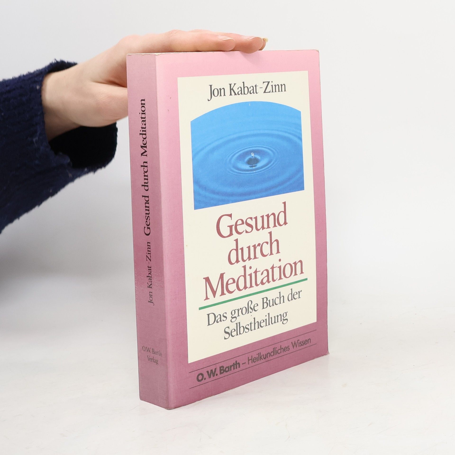 Jon Kabat-Zinn Gesund durch Meditation