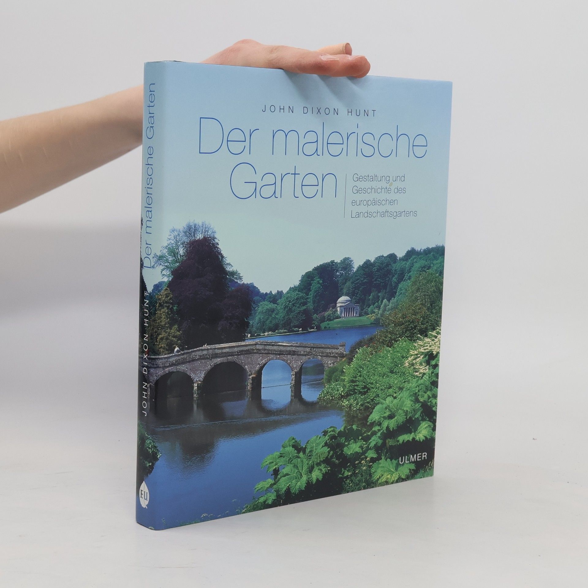 John Dixon Hunt Der malerische Garten