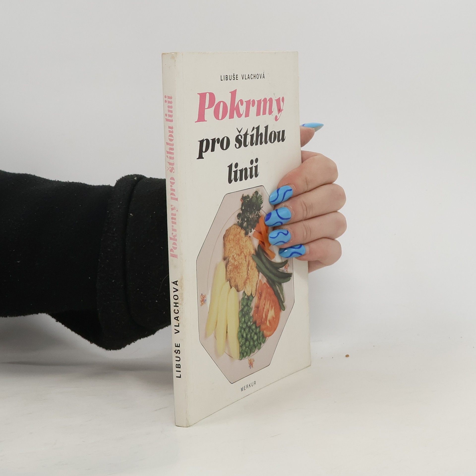 Libuše Vlachová Pokrmy pro štíhlou linii