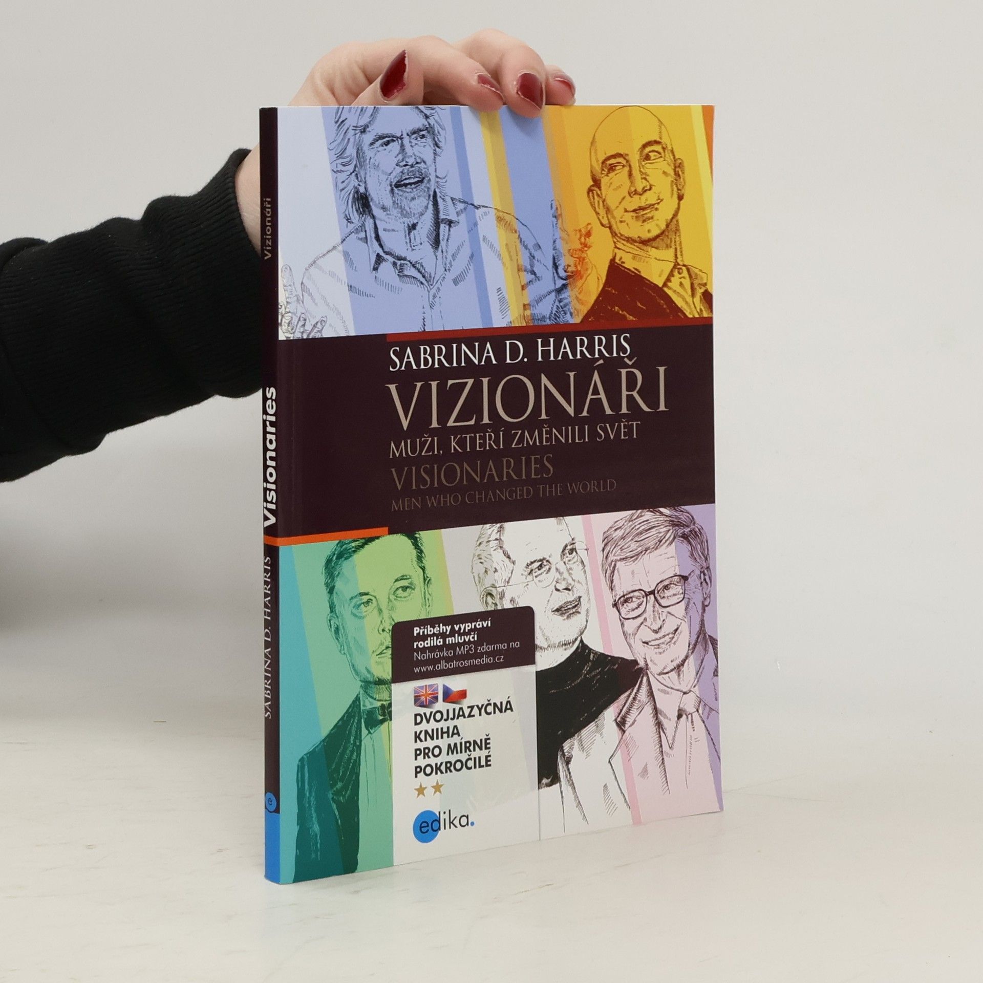 Sabrina D. Harris Vizionáři - muži, kteří změnili svět / Visionaries - men who changed the world