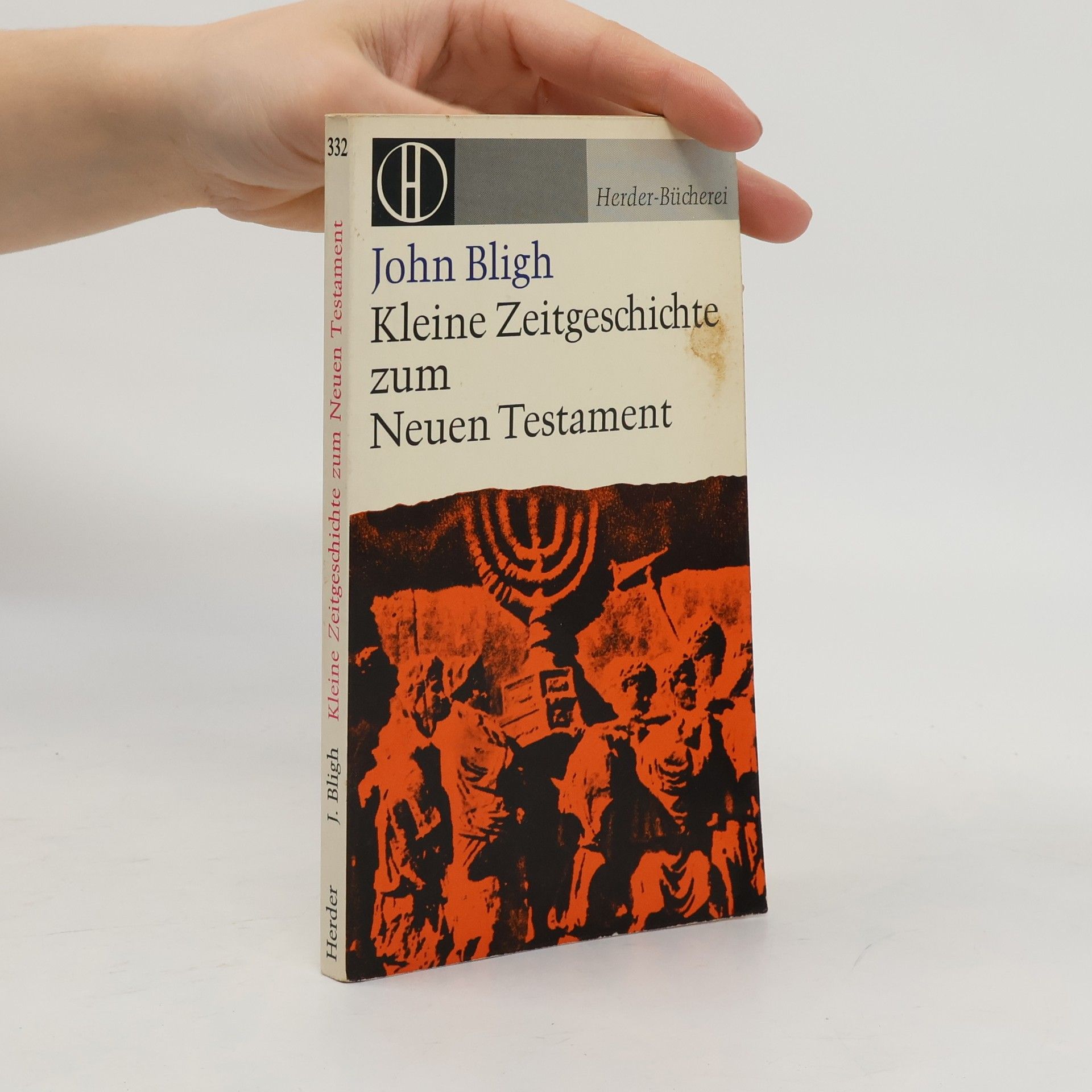 John Bligh Kleine Zeitgeschichte zum Neuen Testament