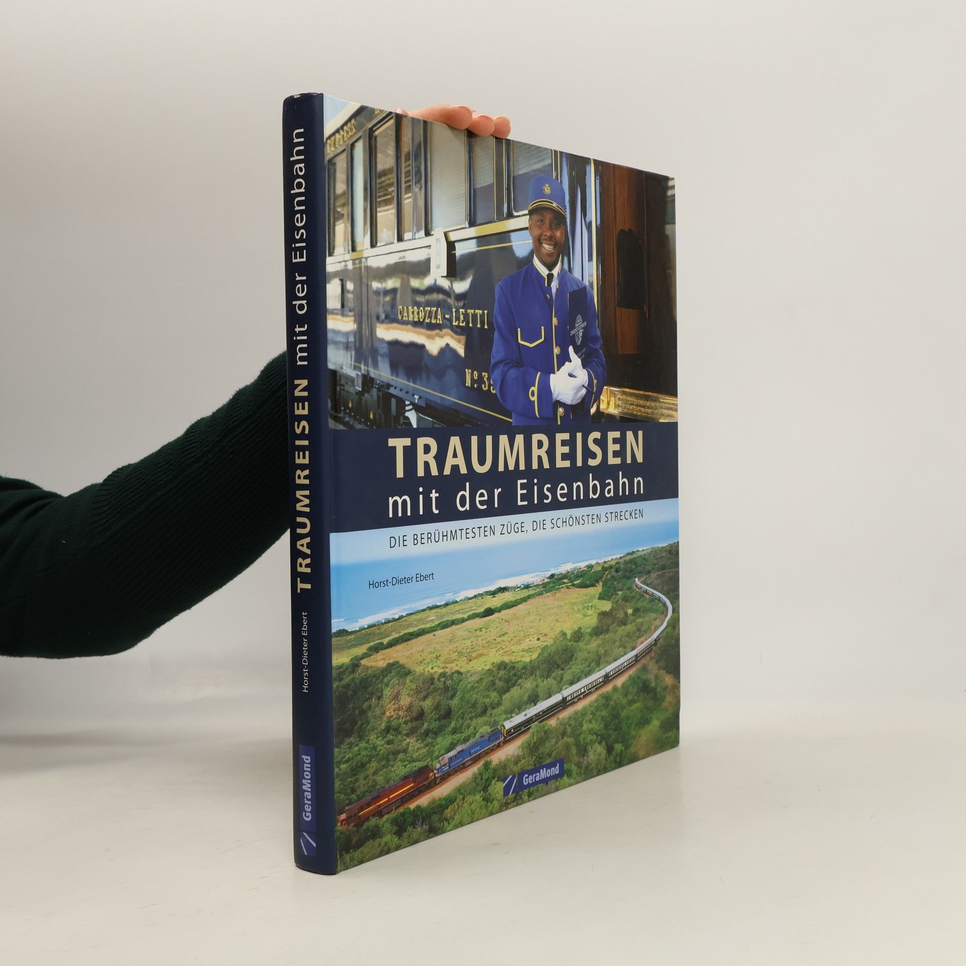 Horst-Dieter Ebert Traumreisen mit der Eisenbahn