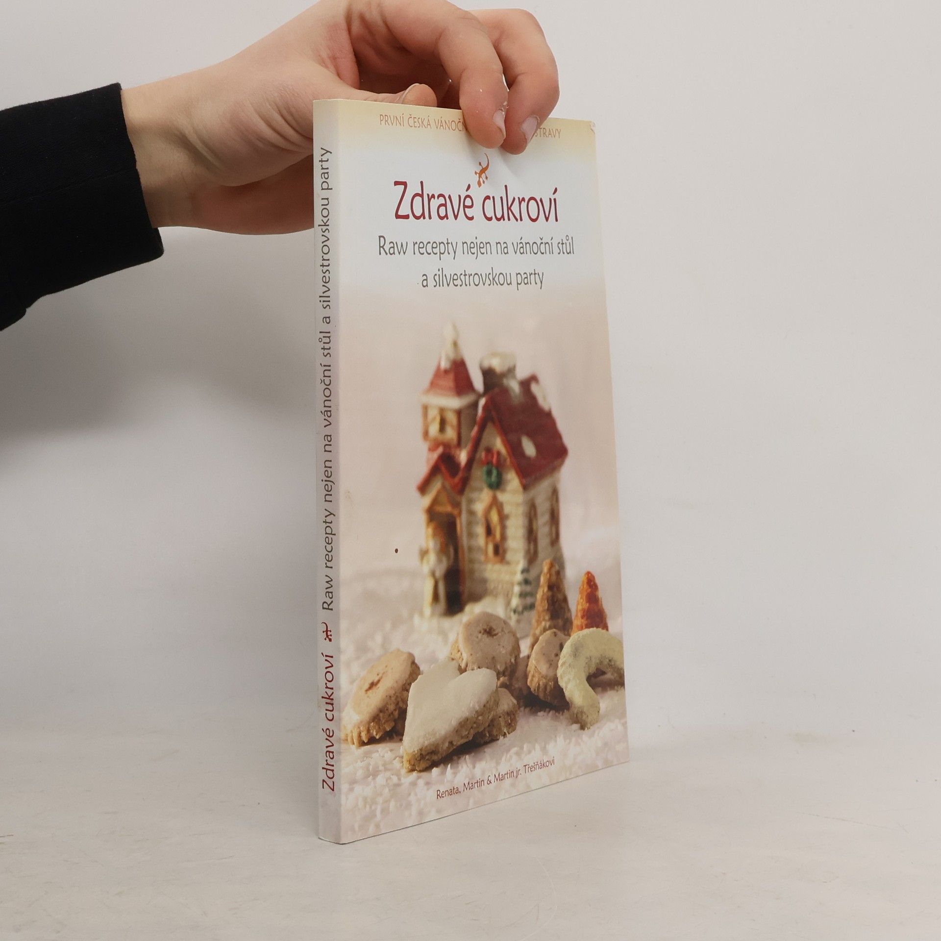 Zdravé cukroví : raw recepty nejen na vánoční stůl a silvestrovskou party