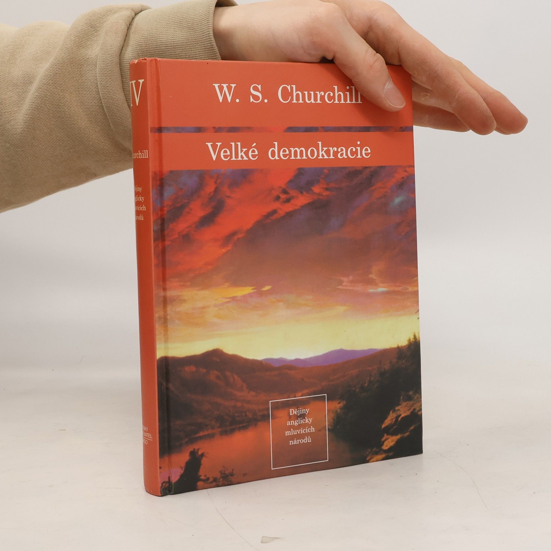 Dějiny anglicky mluvících národů 4. Velké demokracie