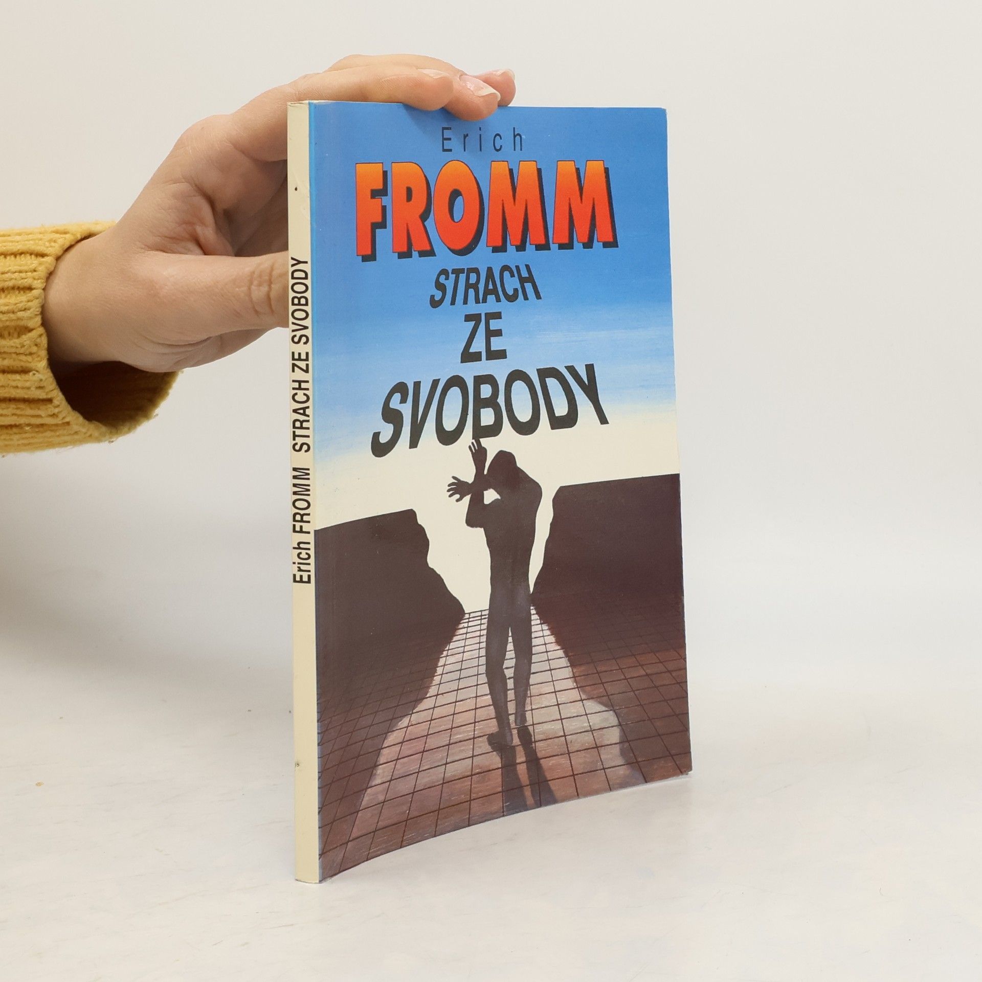 Erich Fromm Strach ze svobody