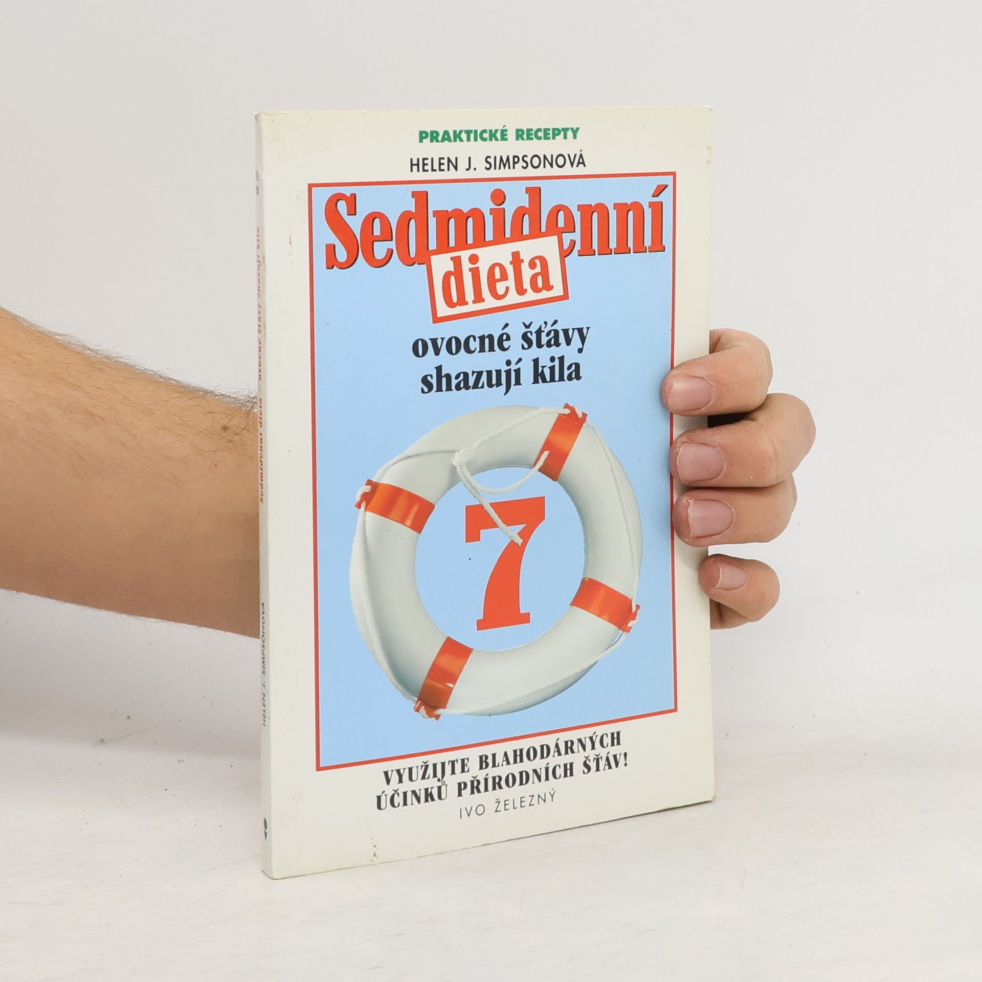Helen J. Simpson Sedmidenní dieta. Ovocné šťávy shazují kila