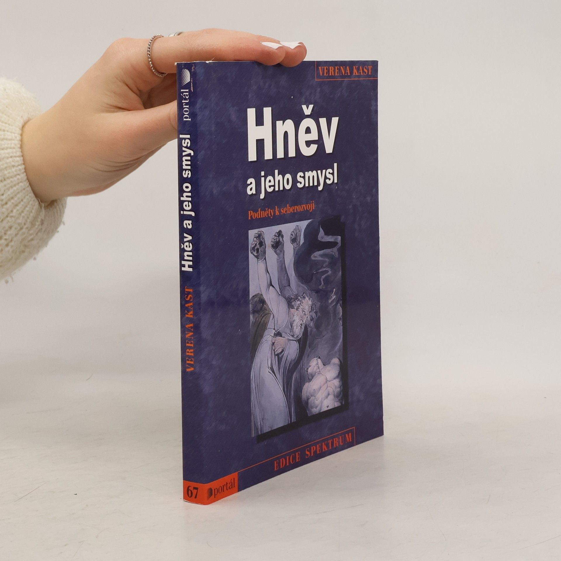 Verena Kast Hněv a jeho smysl. Podněty k seberozvoji