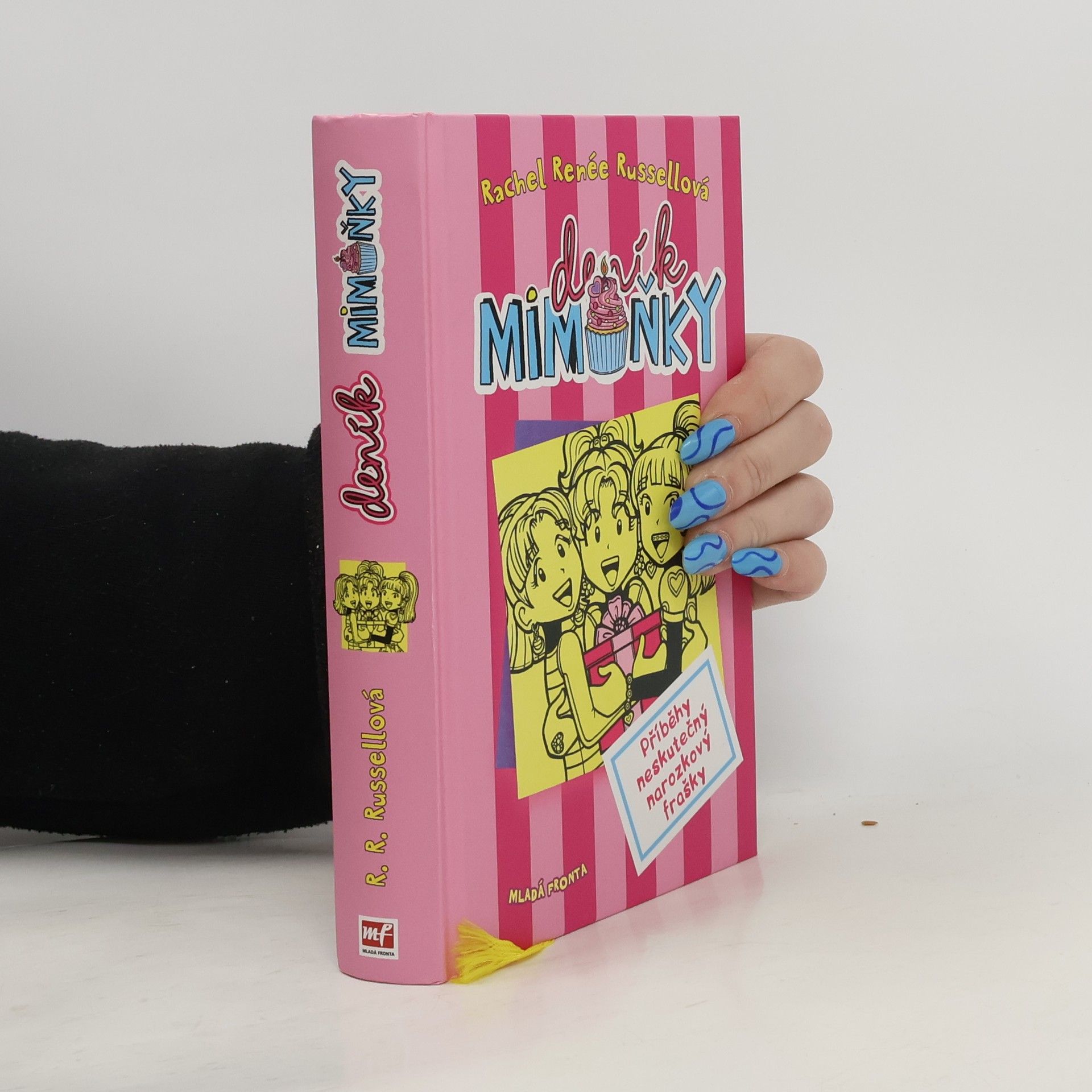 Rachel Renée Russellová Deník Mimoňky 13. Příběhy neskutečný narozkový frašky