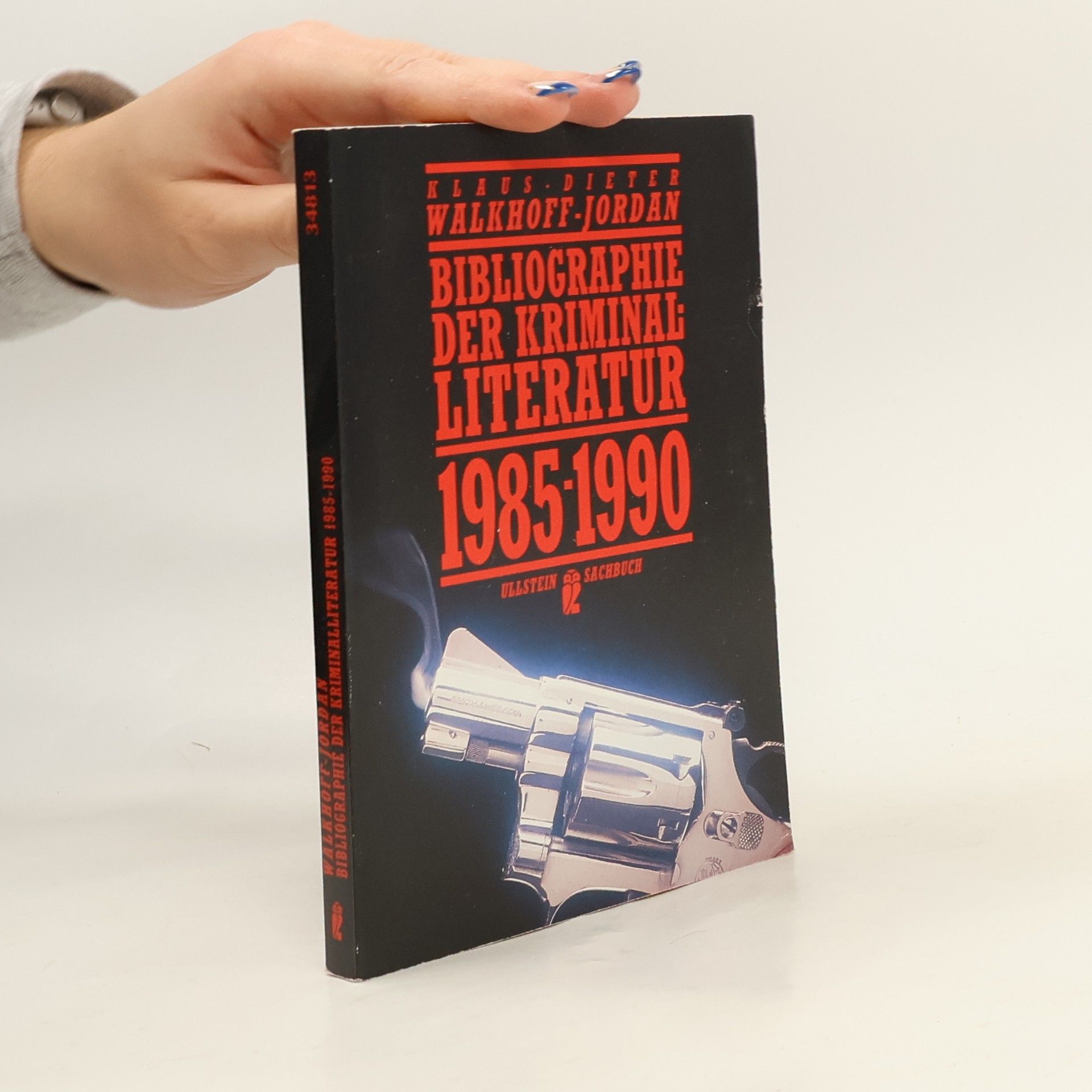 Klaus-Dieter Walkhoff-Jordan Bibliographie der Kriminalliteratur 1985-1990 im deutschen Sprachraum