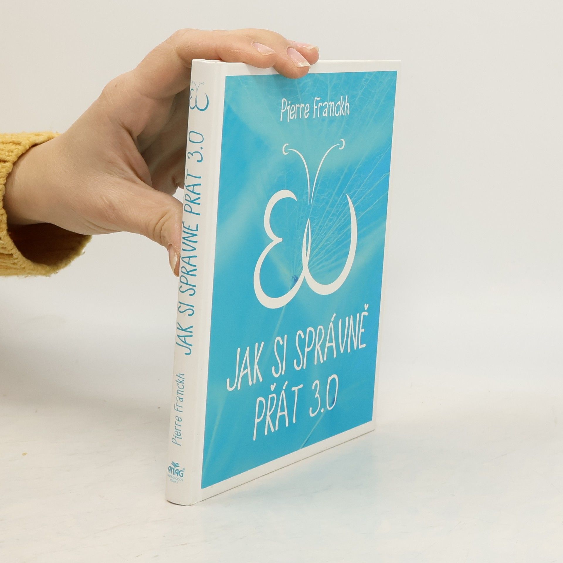 Pierre Franckh Jak si správně přát 3.0