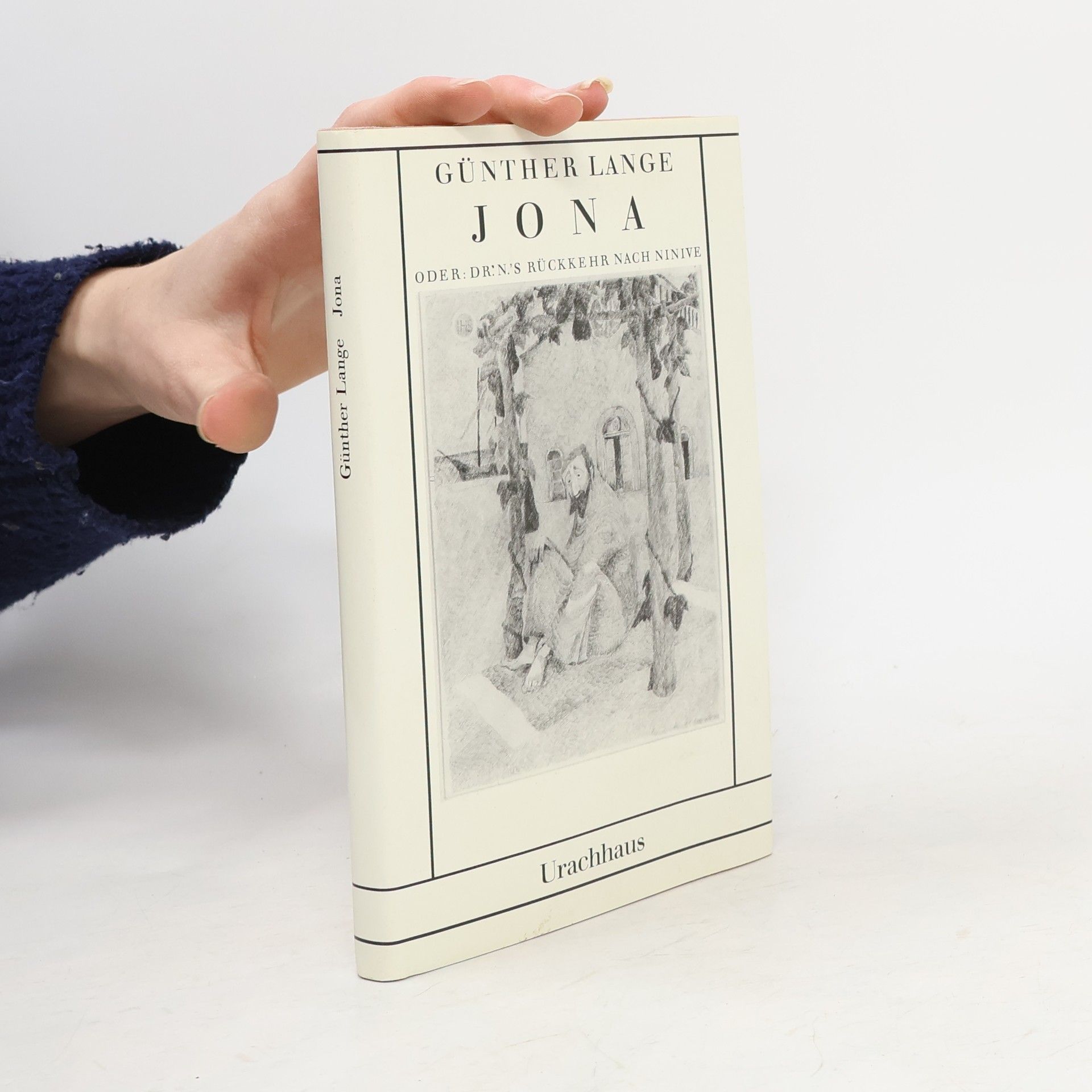 Günther Lange Jona oder: Doktor N.'s Rückkehr nach Ninive