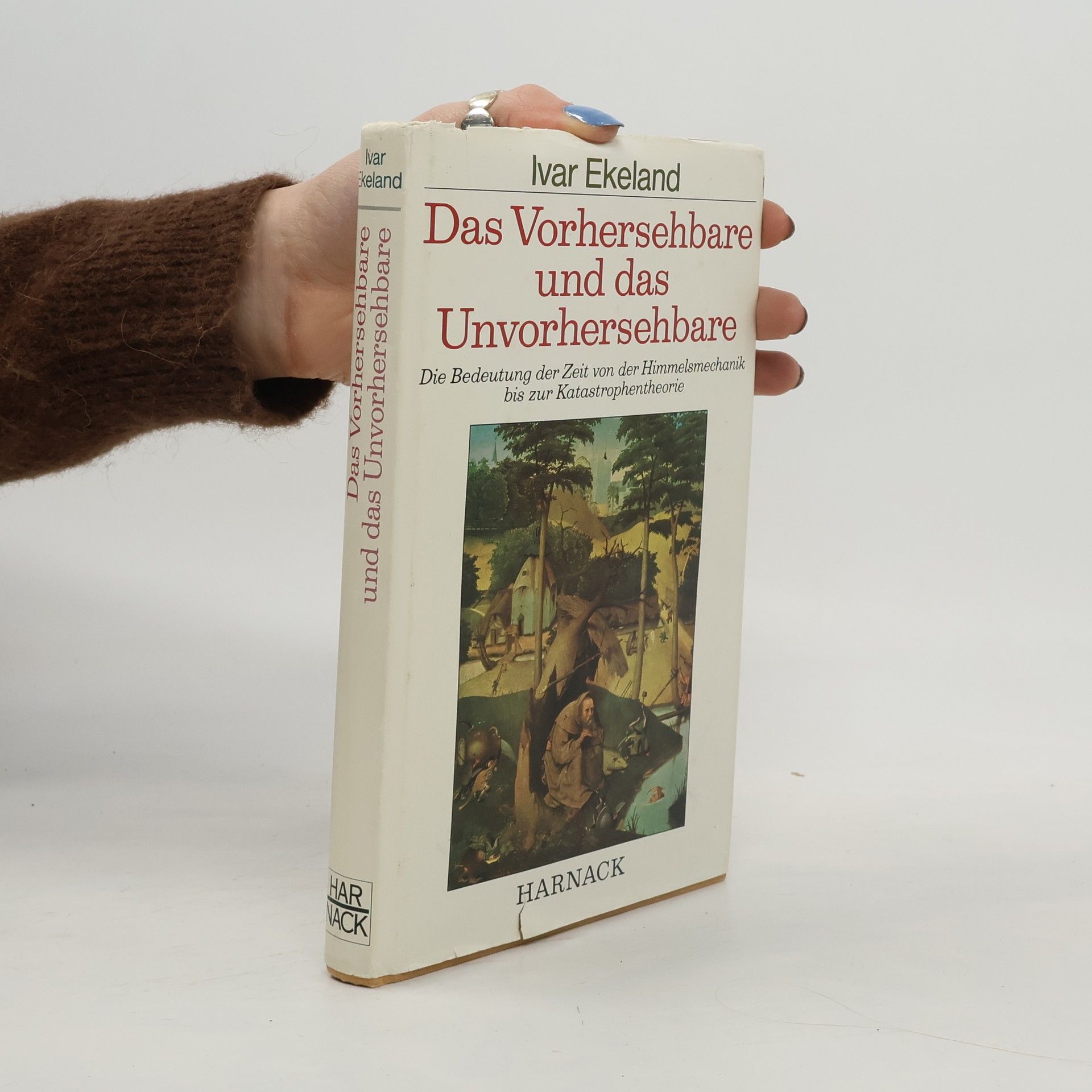Ivar Ekeland Das Vorhersehbare und das Unvorhersehbare