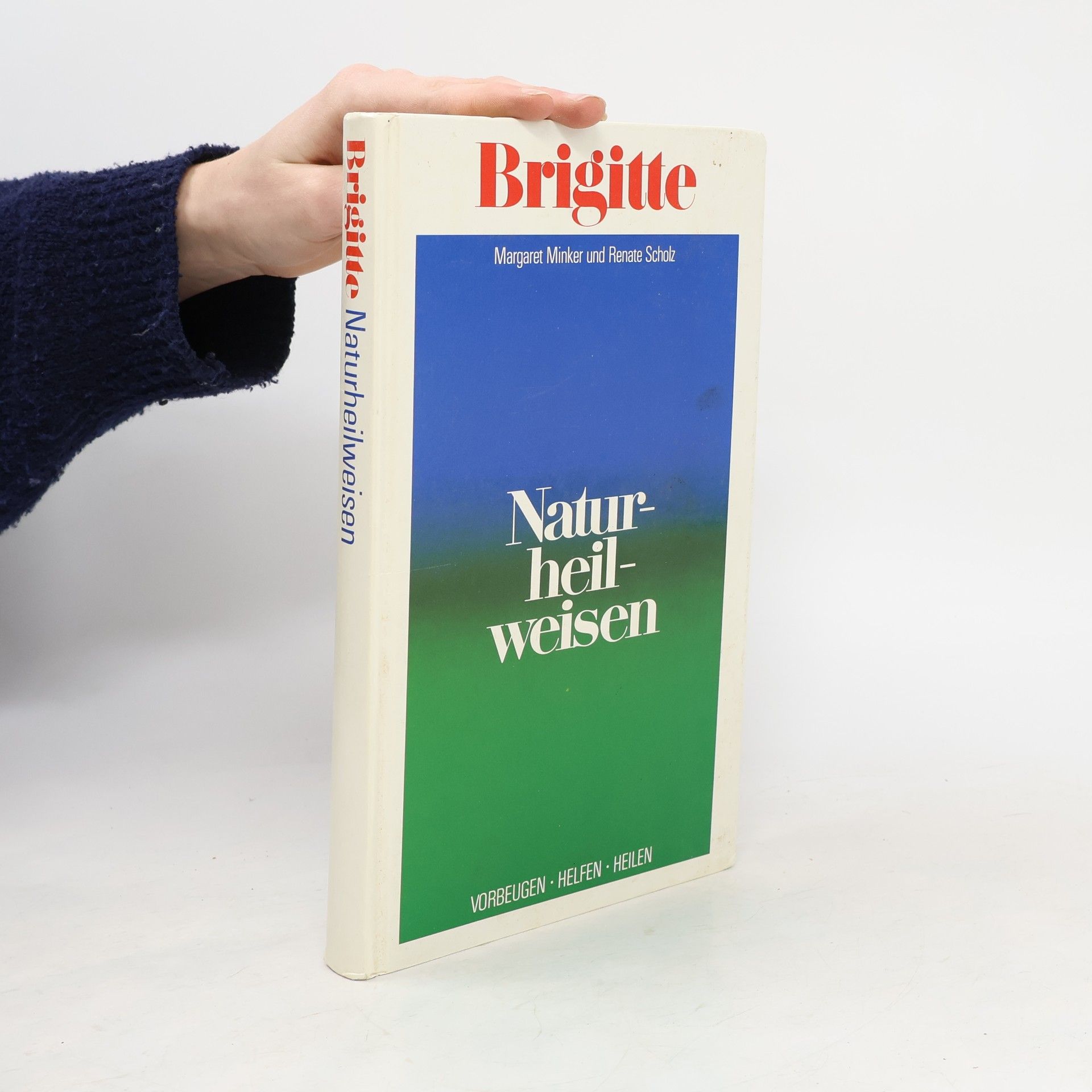 Margaret Minker Brigitte-Naturheilweisen