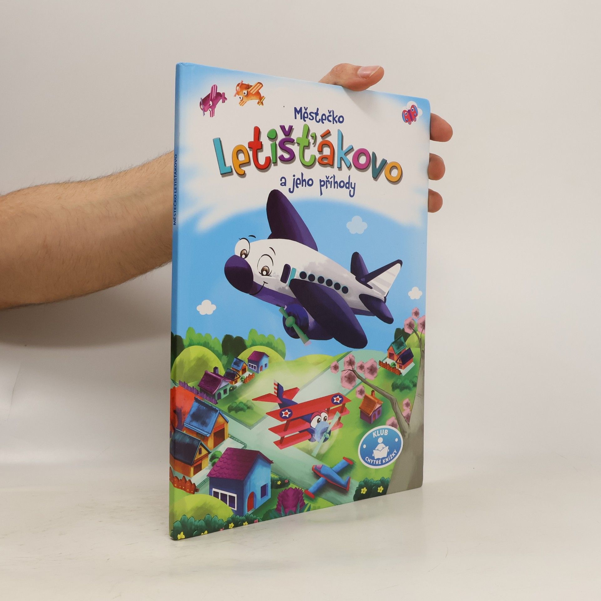 Various authors Městečko Letišťákovo a jeho příhody