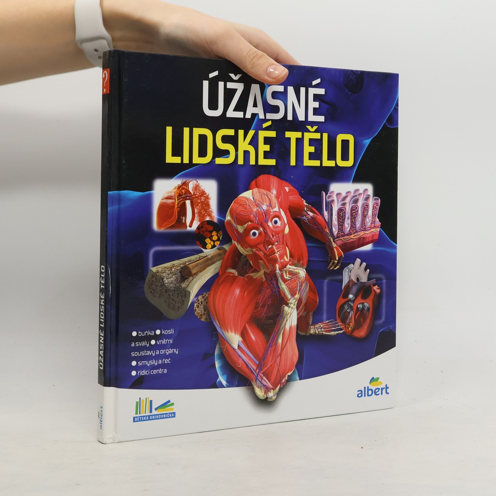 Kolektiv autorů Úžasné lidské tělo - Jak to funguje?
