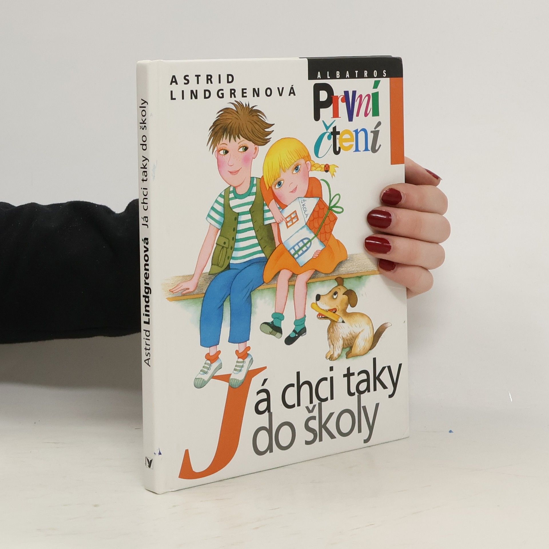 Astrid Lindgren Já chci taky do školy