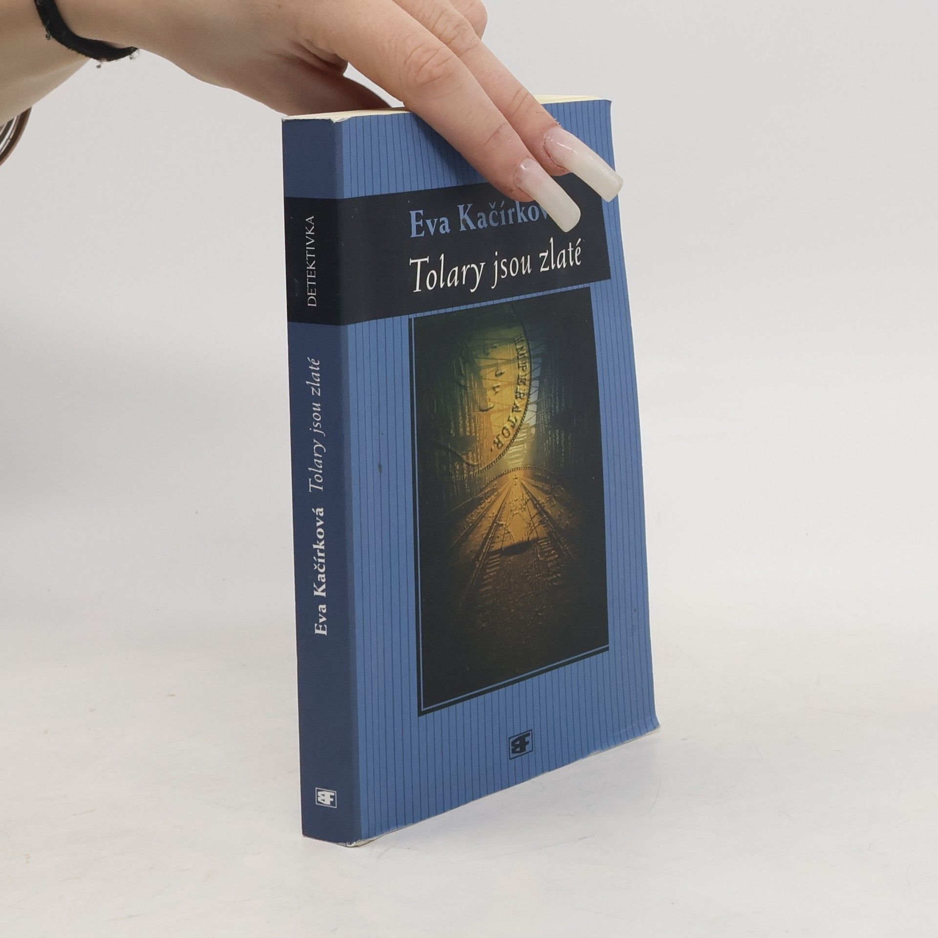 Kačírková Eva Tolary jsou zlaté