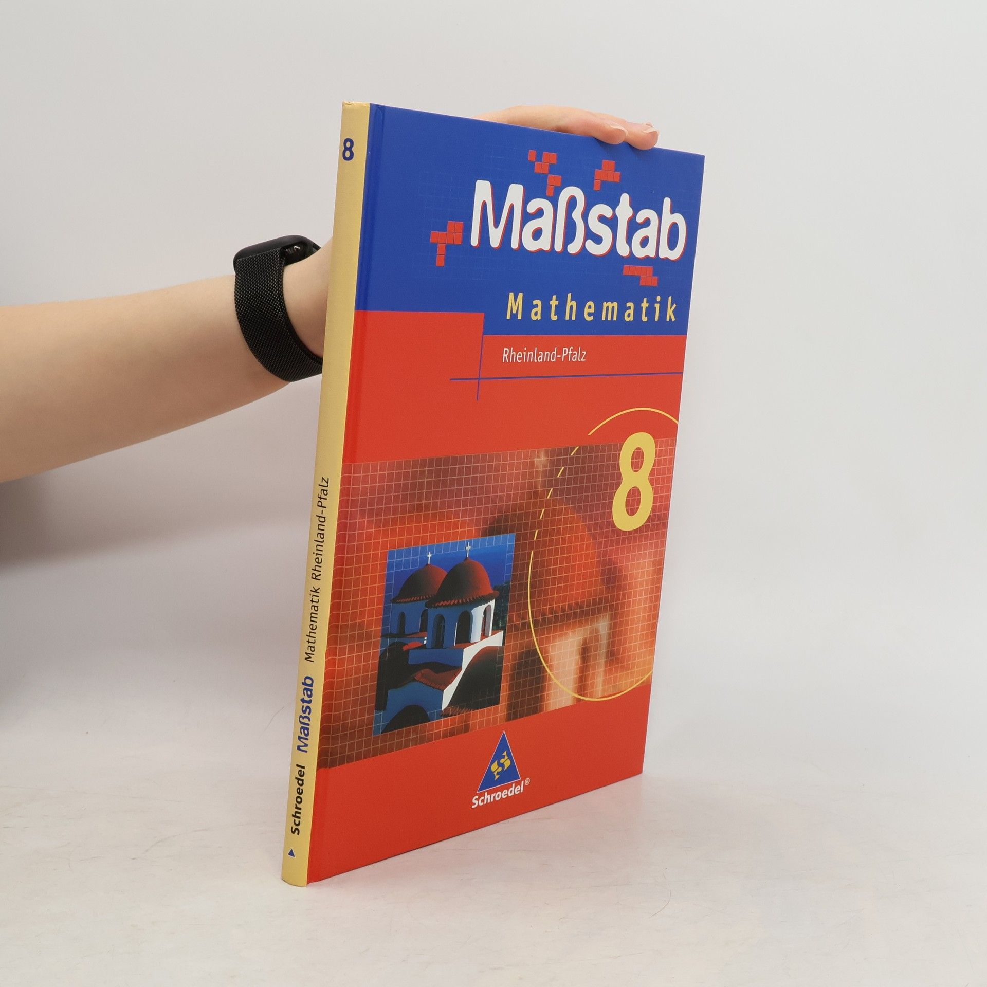 Max Schröder Maßstab 8. Schülerband. Hauptschule. Rheinland-Pfalz - Ausgabe 2006