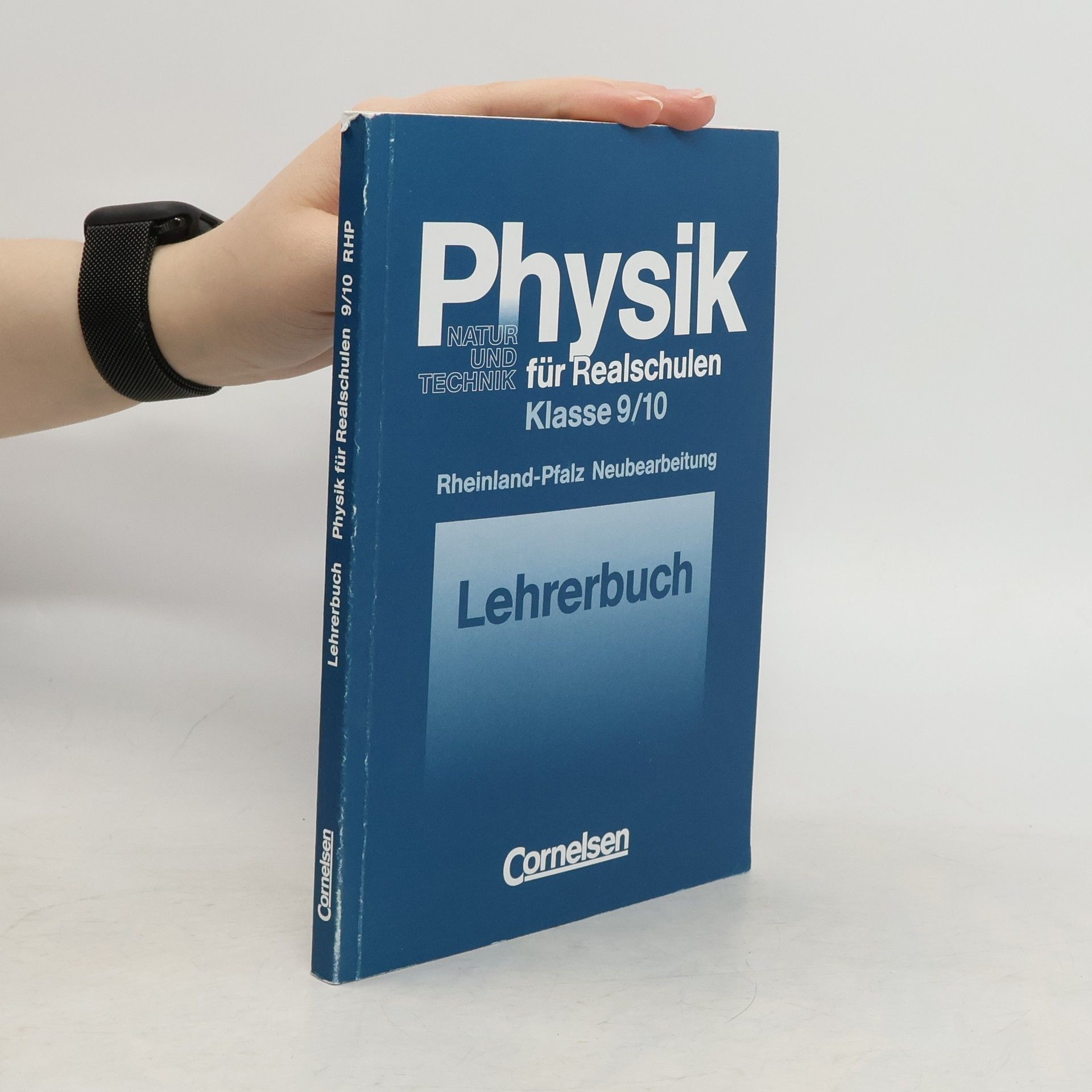 Autorenkollektiv Physik für Realschulen. Klasse 9/10