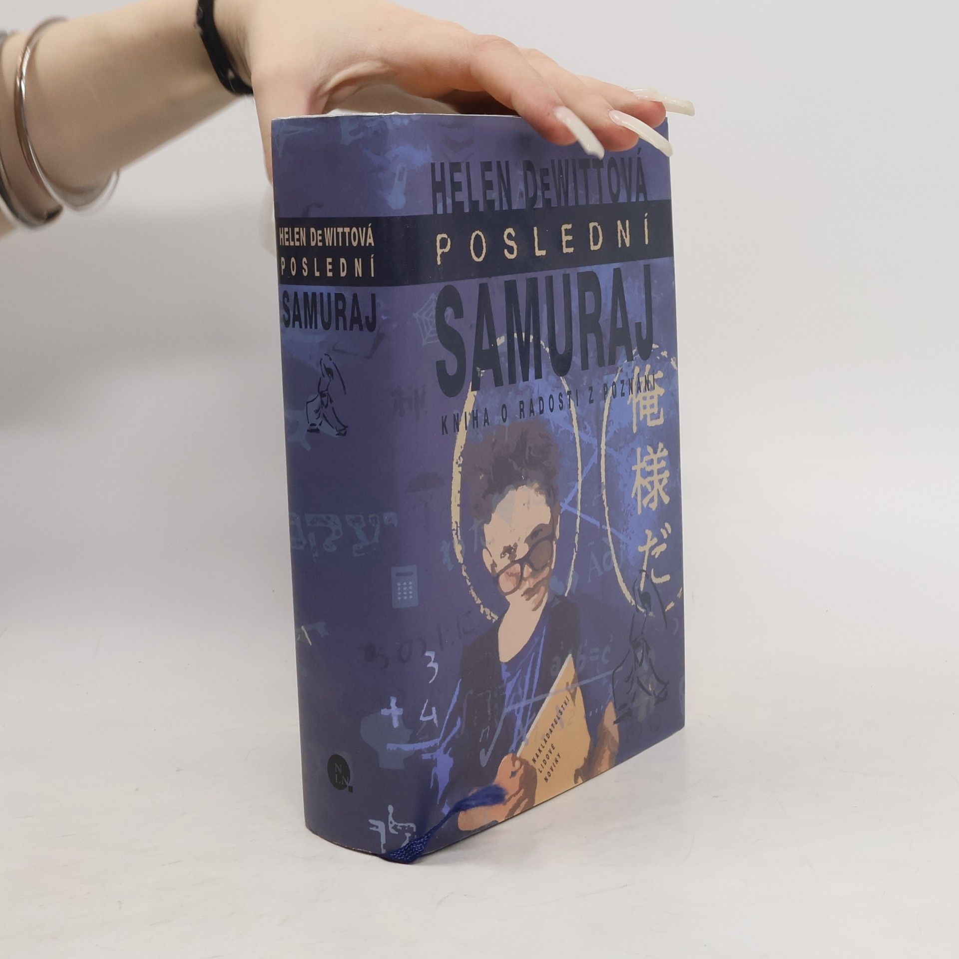 Helen DeWitt Poslední samuraj: Kniha o radosti z poznání