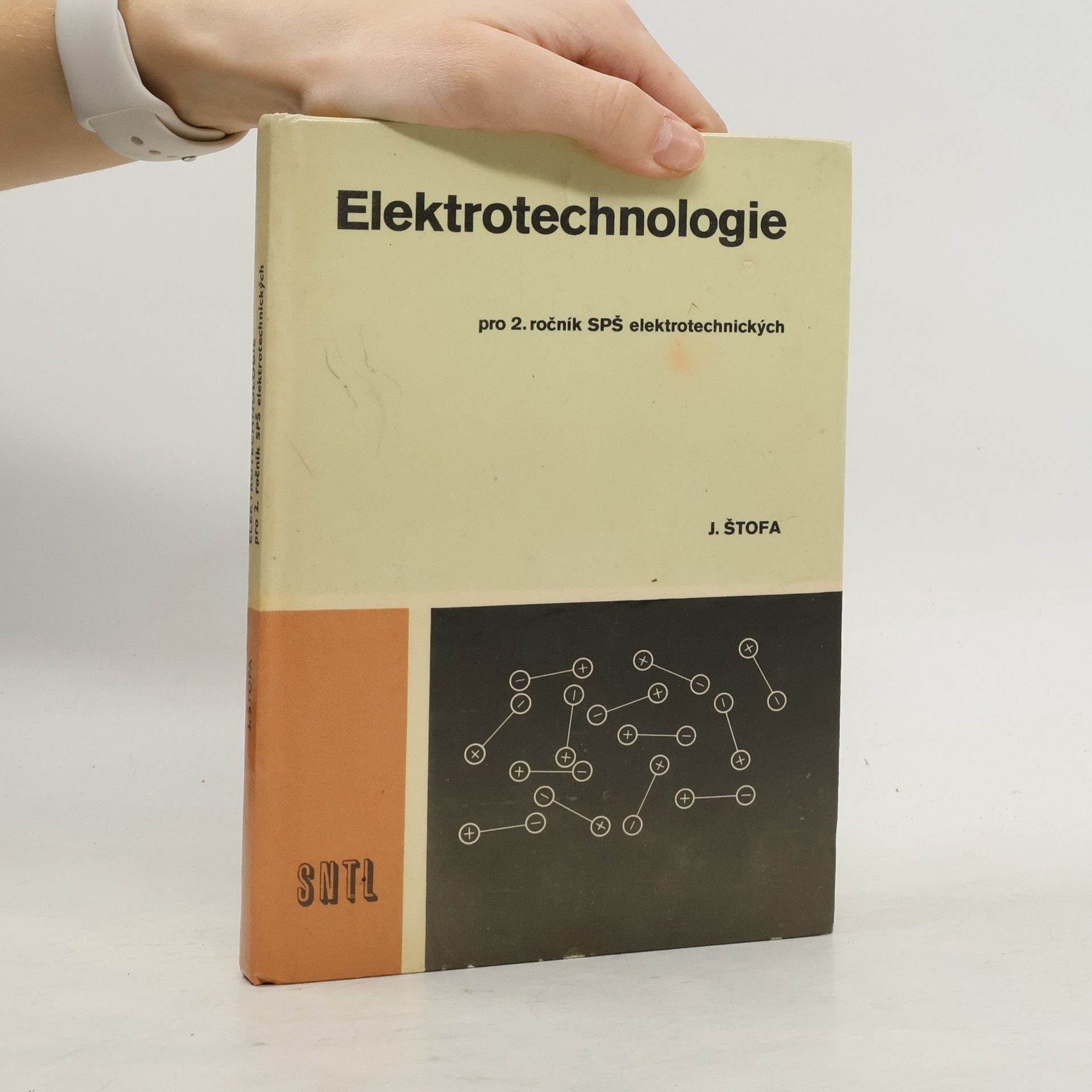 J. Štofa Elektrotechnologie: pro 2. ročník SPŠ elektrotechnických