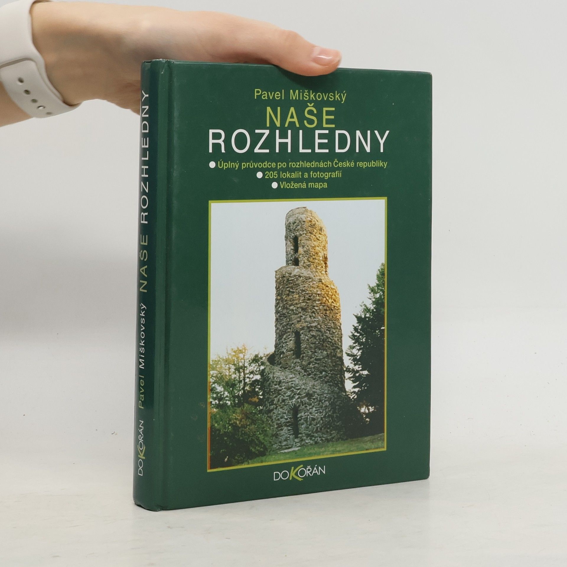 Pavel Miškovský Naše rozhledny