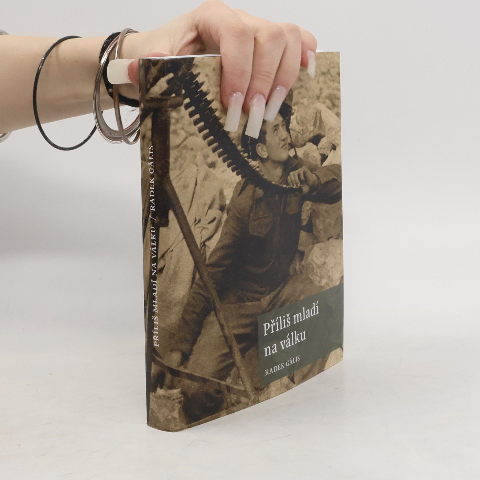 Radek Gális Příliš mladí na válku