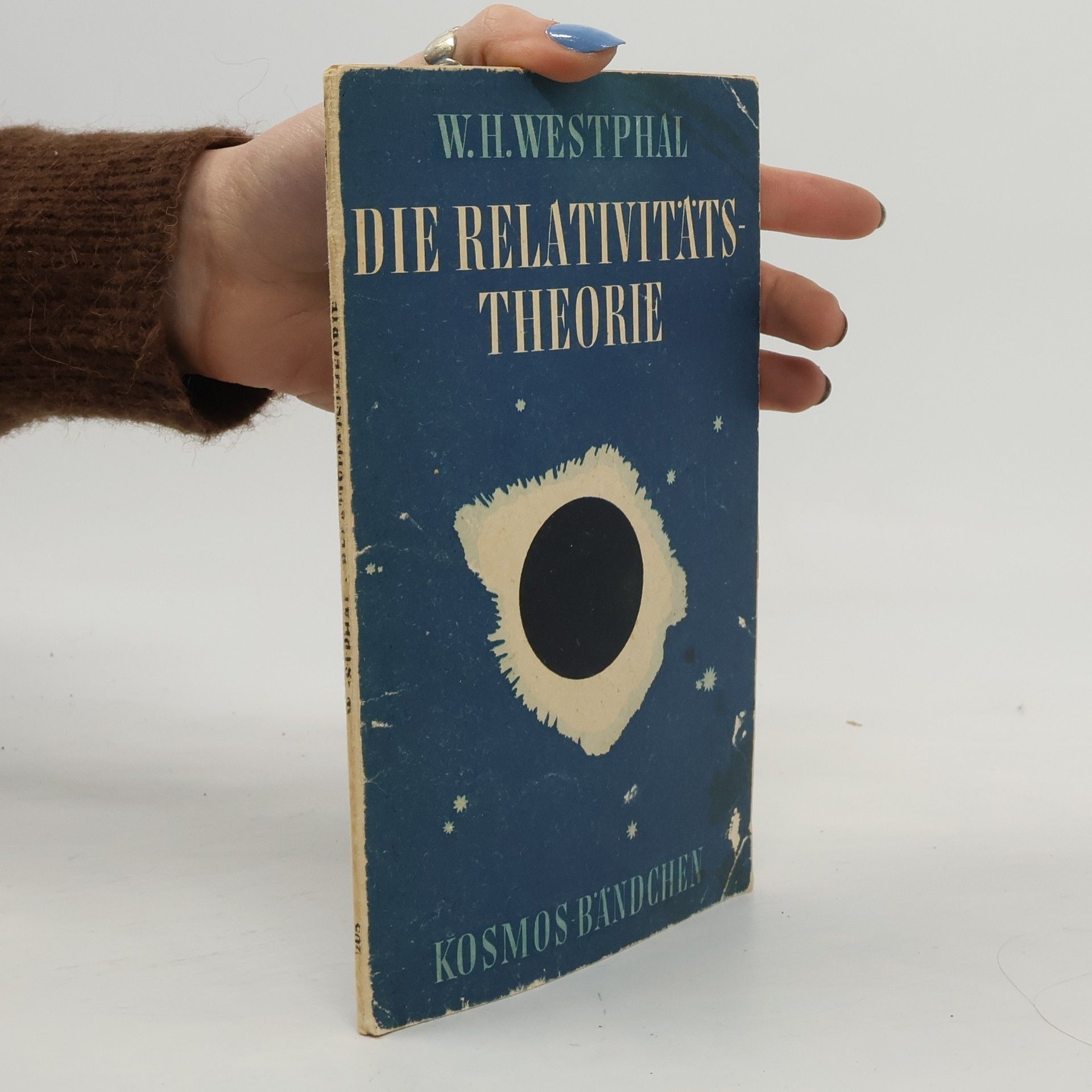 Wilhelm H. Westphal Die Relativitätstheorie