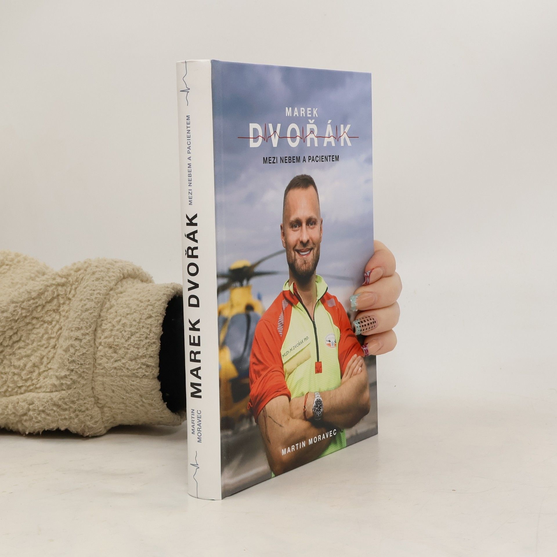 Martin Moravec Marek Dvořák. Mezi nebem a pacientem