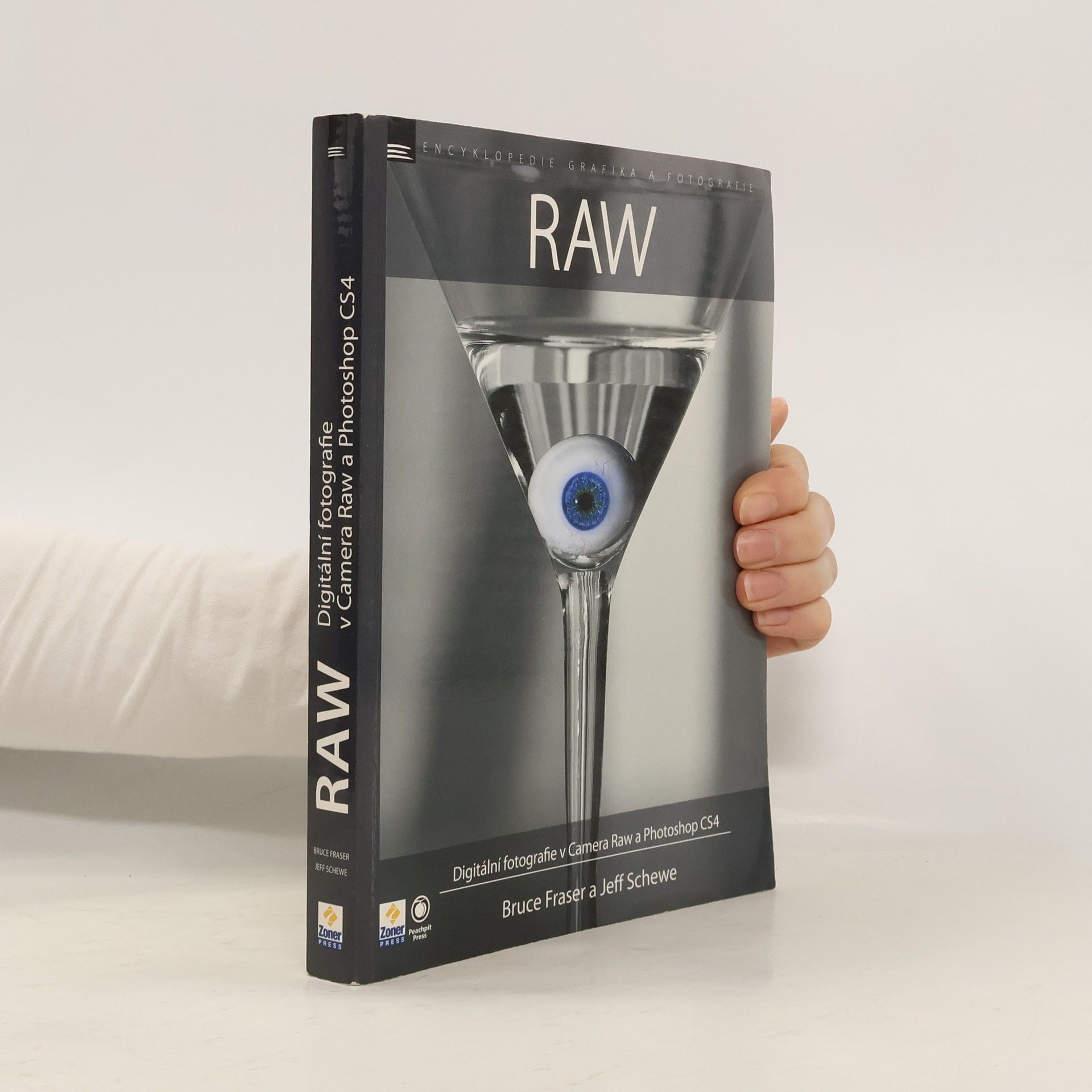 RAW. Digitální fotografie v Camera Raw a Photoshop CS4