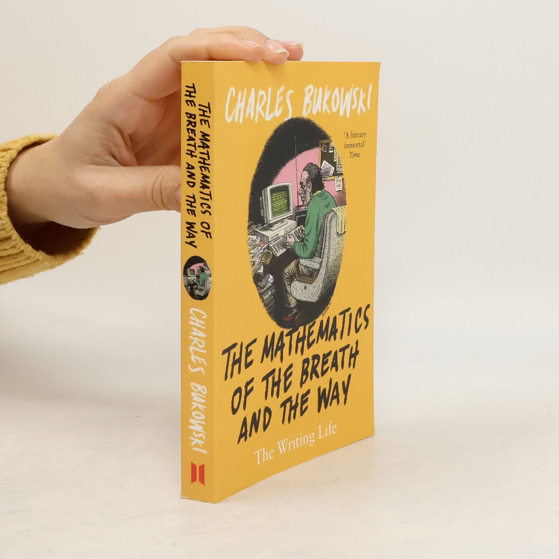 Charles Bukowski The Mathematics of the Breath and the Way