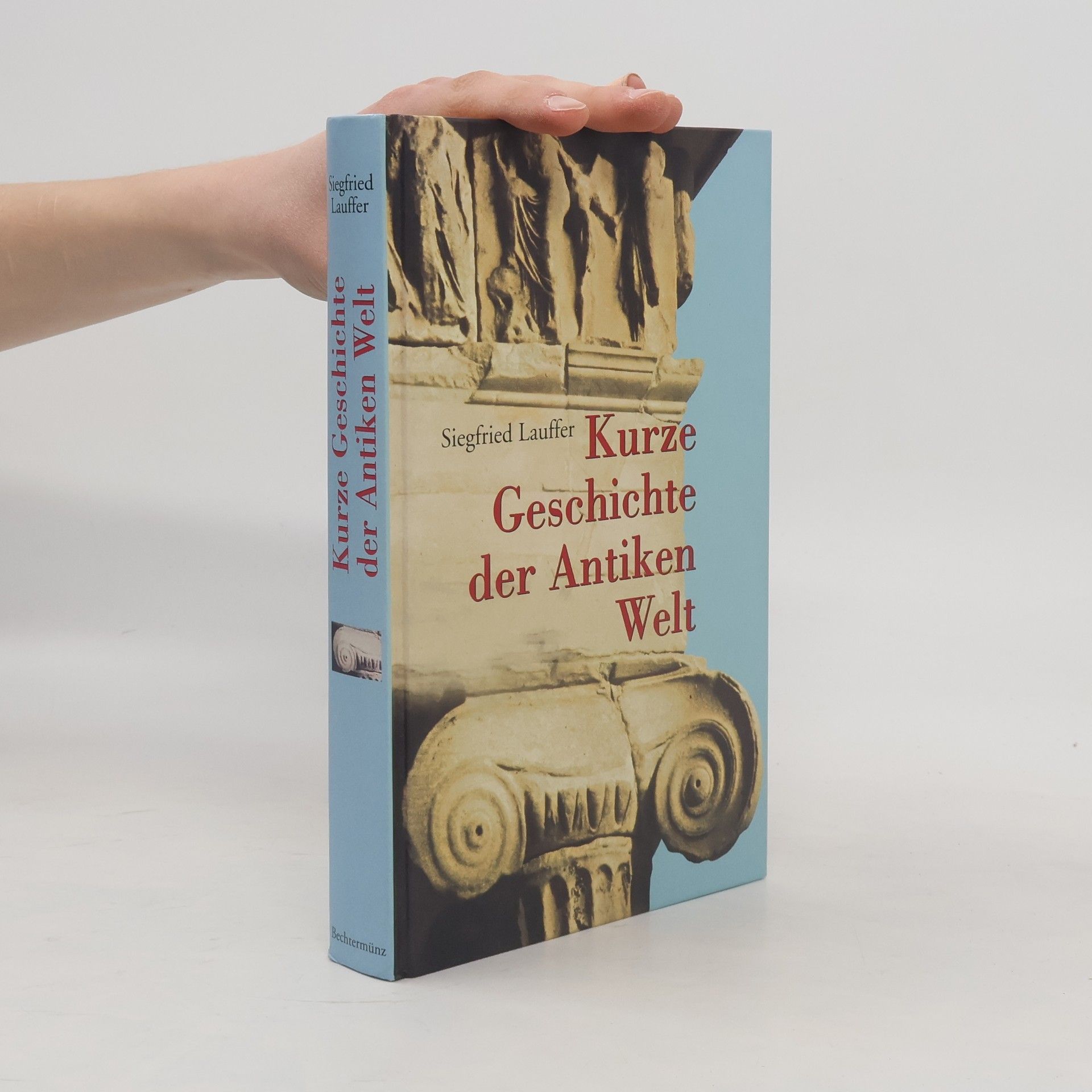 Siegfried Lauffer Kurze Geschichte der antiken Welt