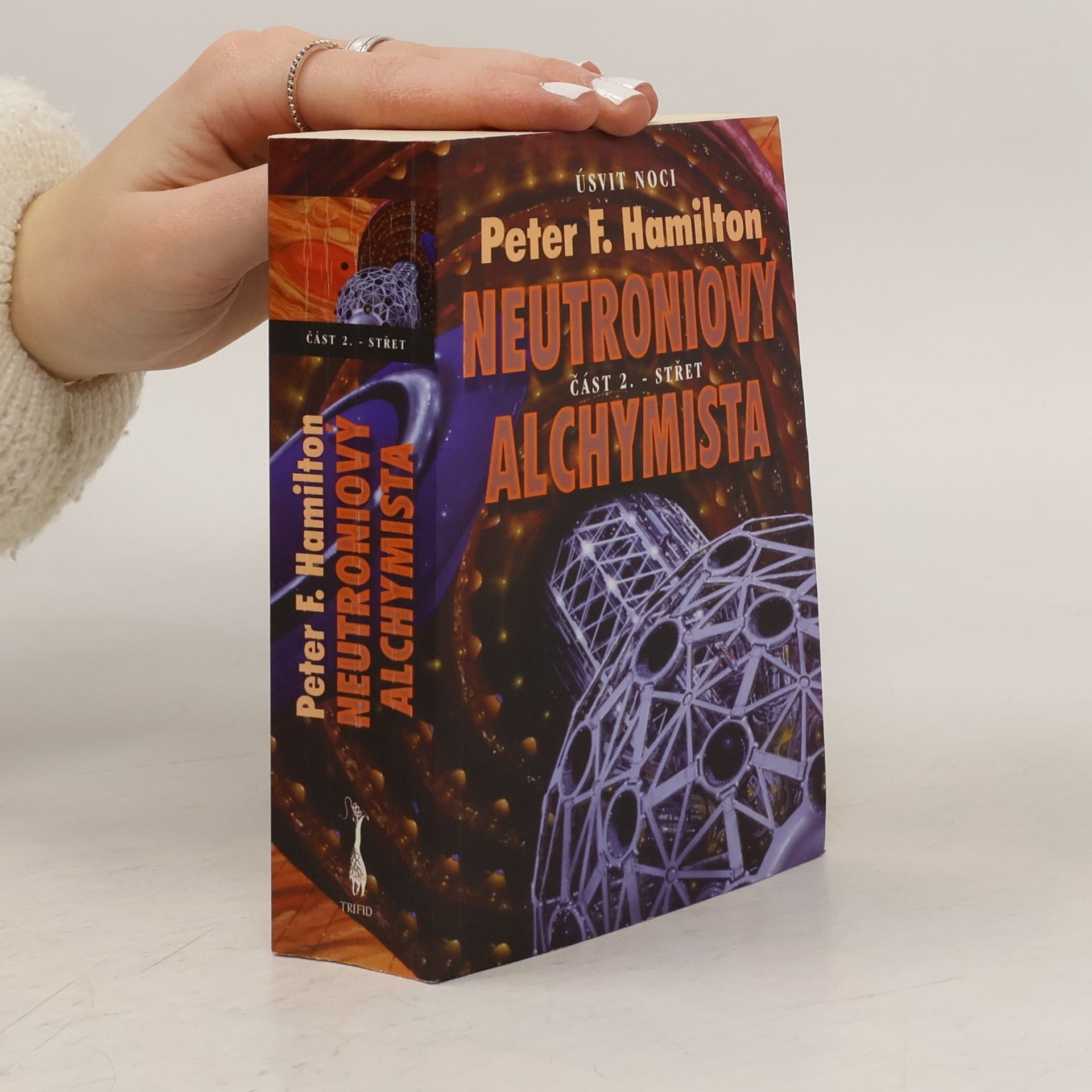 Peter F. Hamilton Neutroniový alchymista. Část 2., Střet