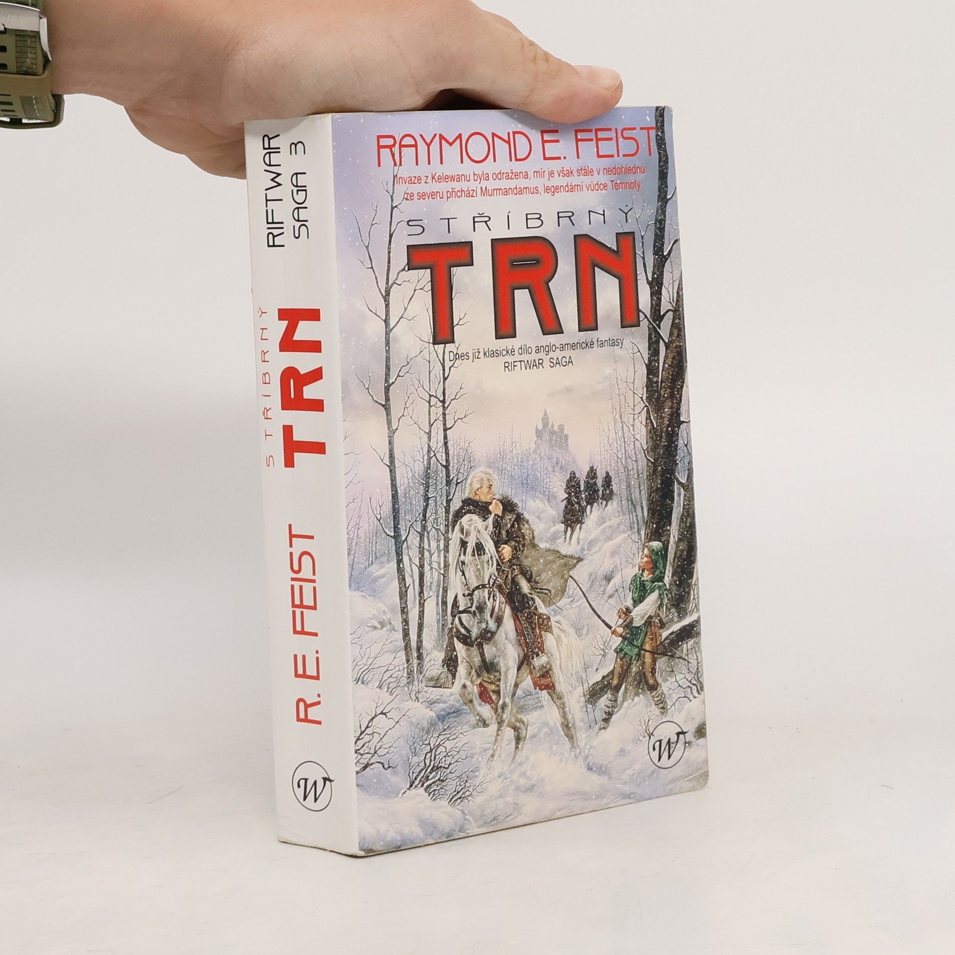 Raymond Elias Feist Stříbrný trn