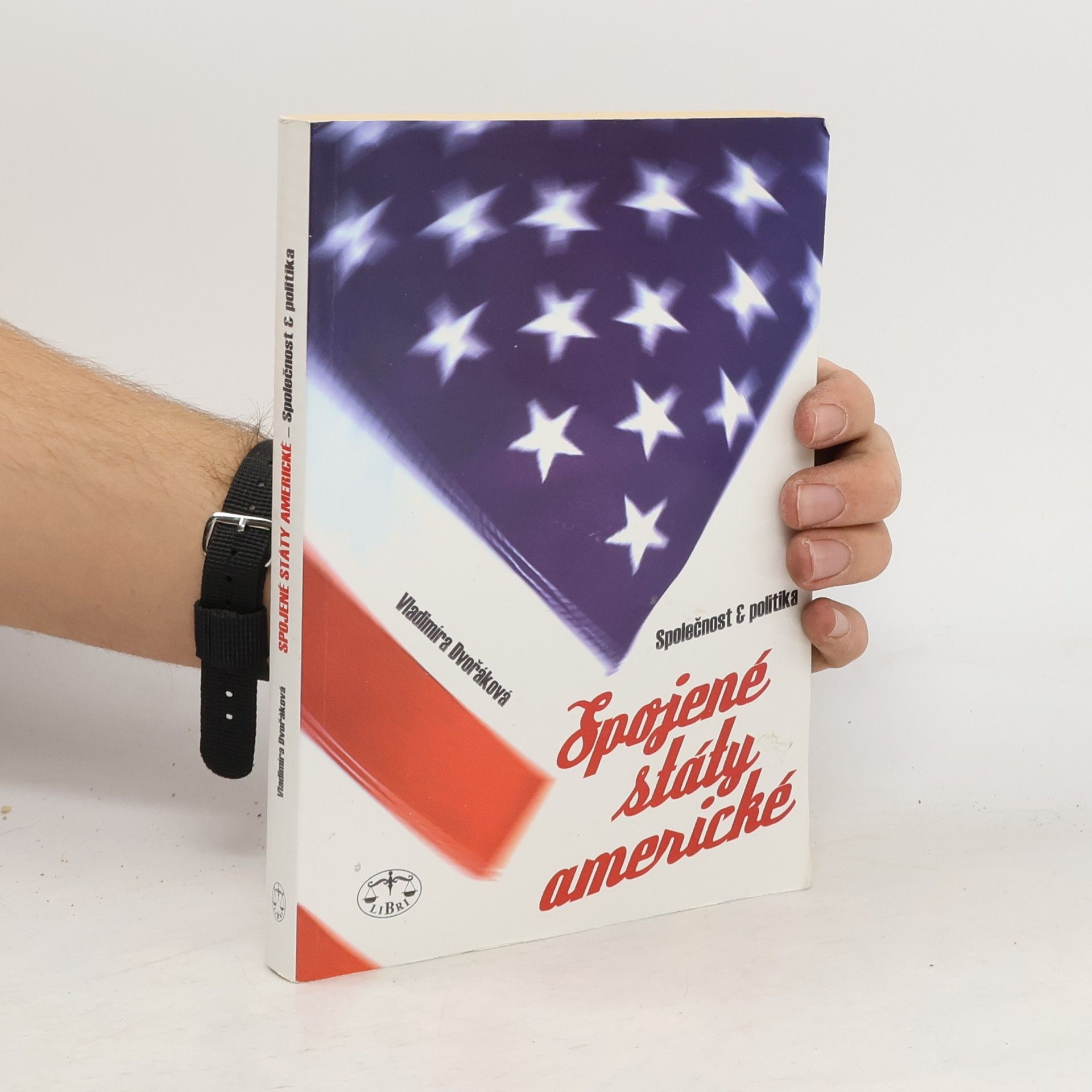 Vladimíra Dvořáková Spojené státy americké - společnost a politika