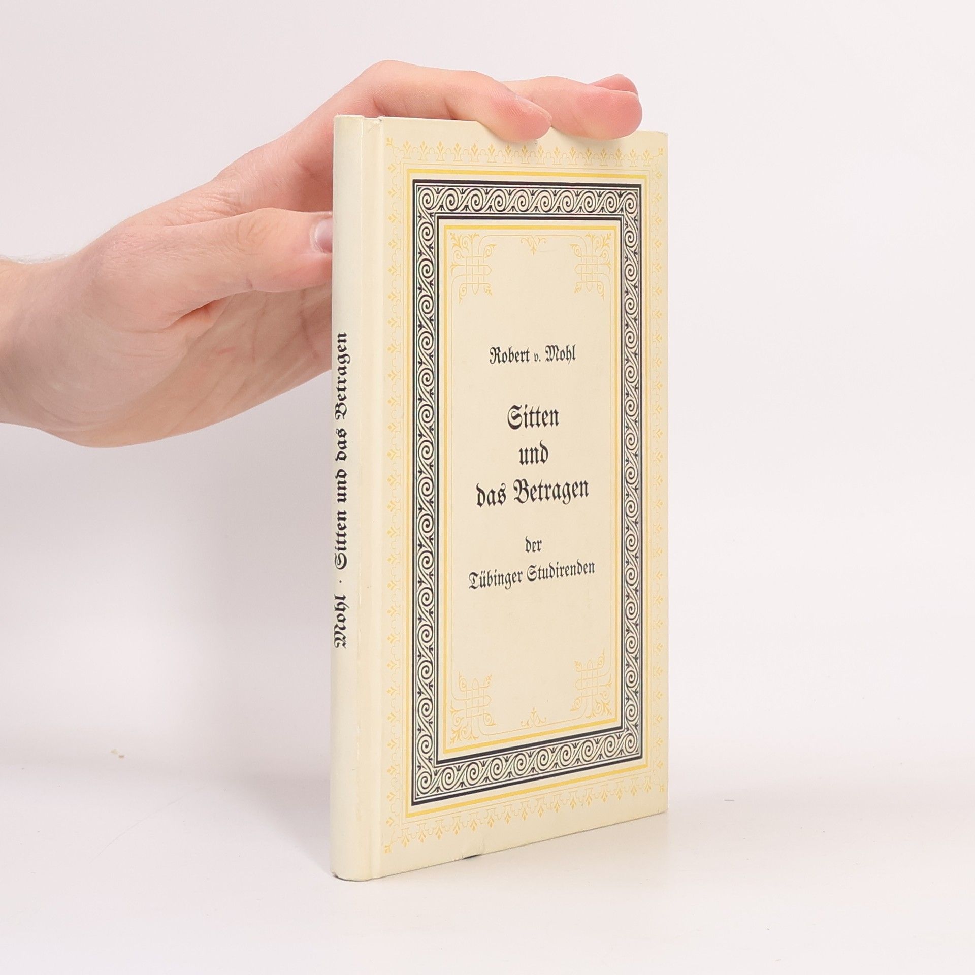 Geschichtliche Nachweisungen über die Sitten und das Betragen der Tübinger Studirenden während des 16ten Jahrhunderts