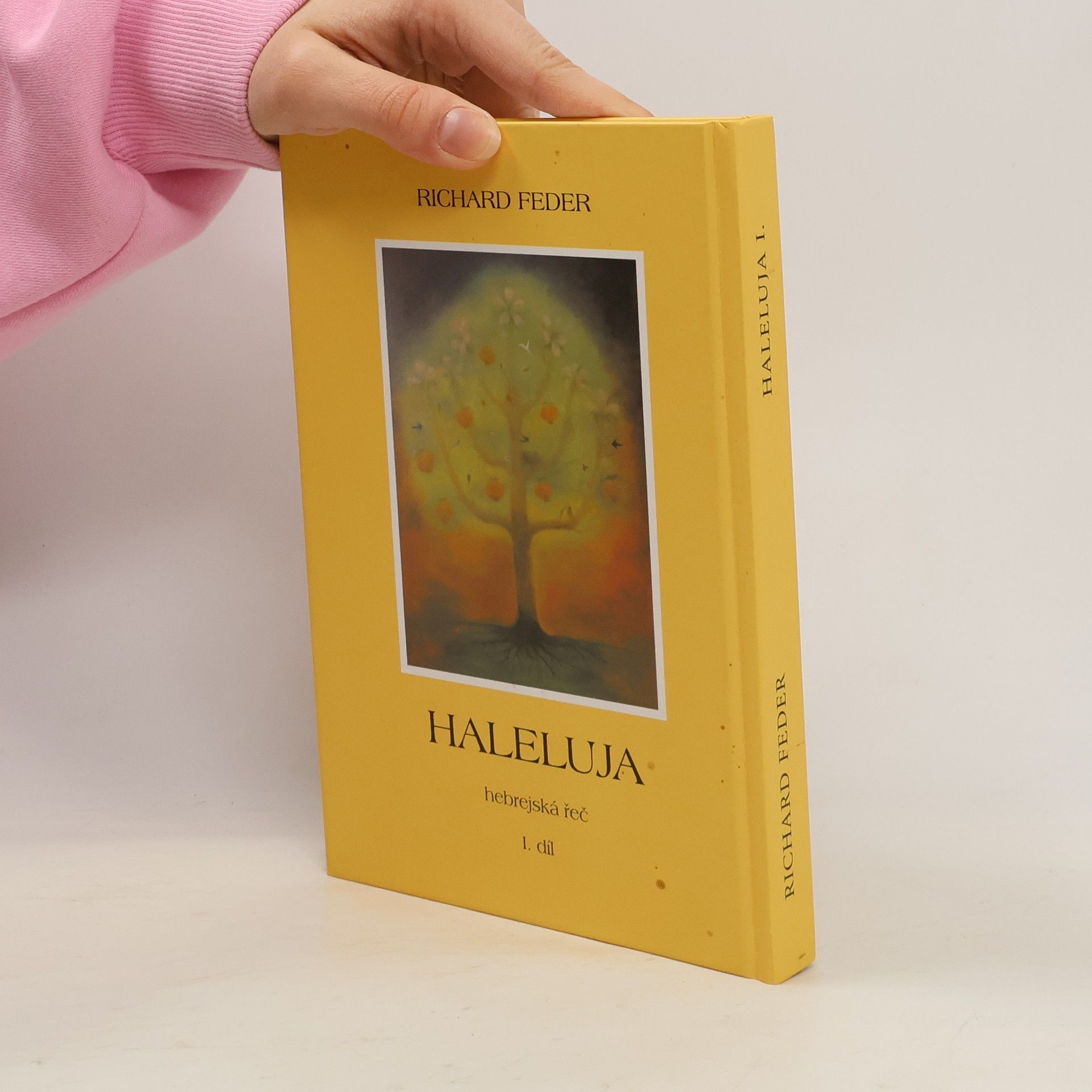 Richard Feder Haleluja hebrejská řeč I.díl. Haleluja hebrejská čítanka a učebnice II. díl