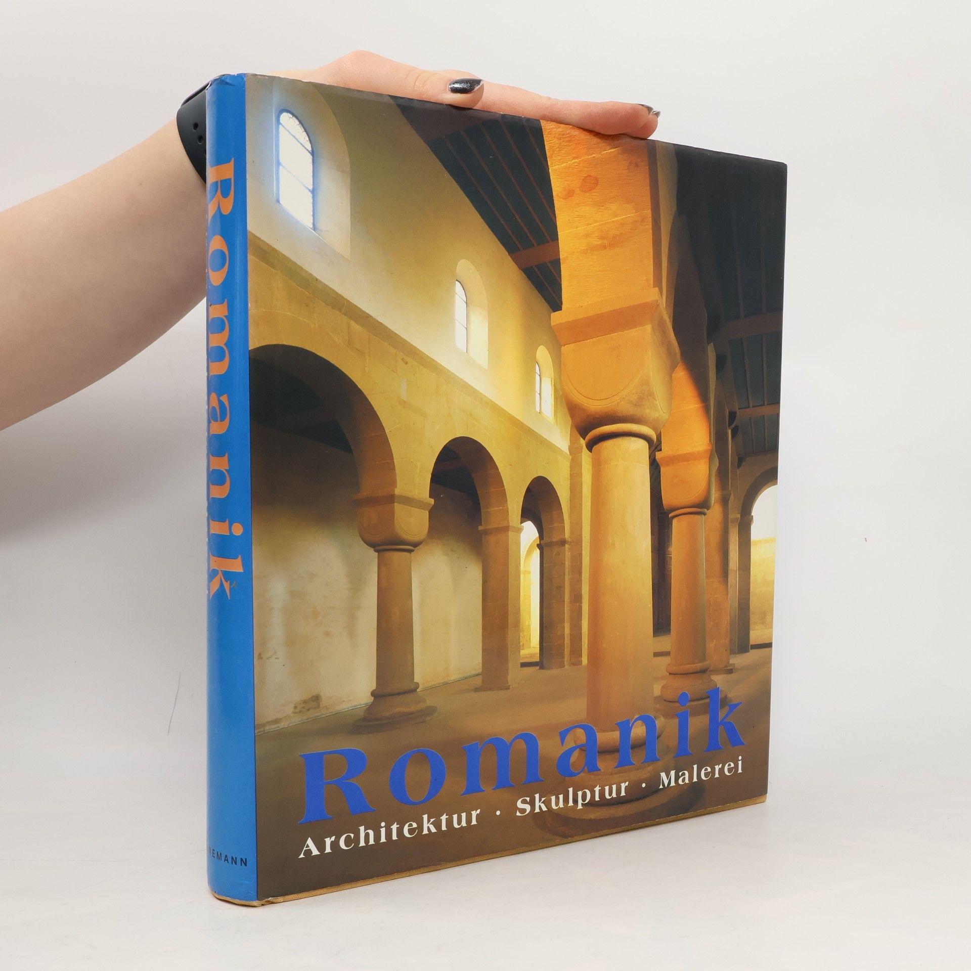 Rolf Toman Die Kunst der Romanik : Architektur, Skulptur, Malerei