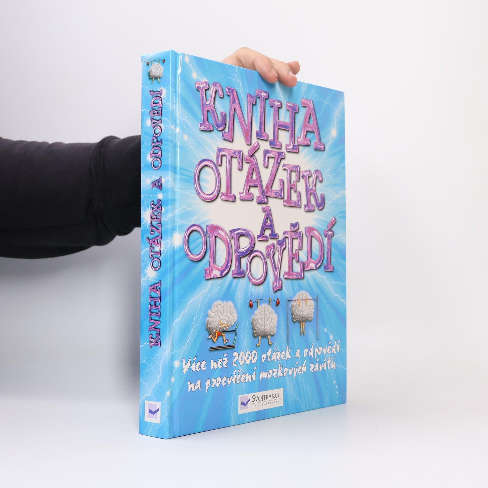 Kniha otázek a odpovědí. Více než 2000 otázek a odpovědí na procvičení mozkových závitů