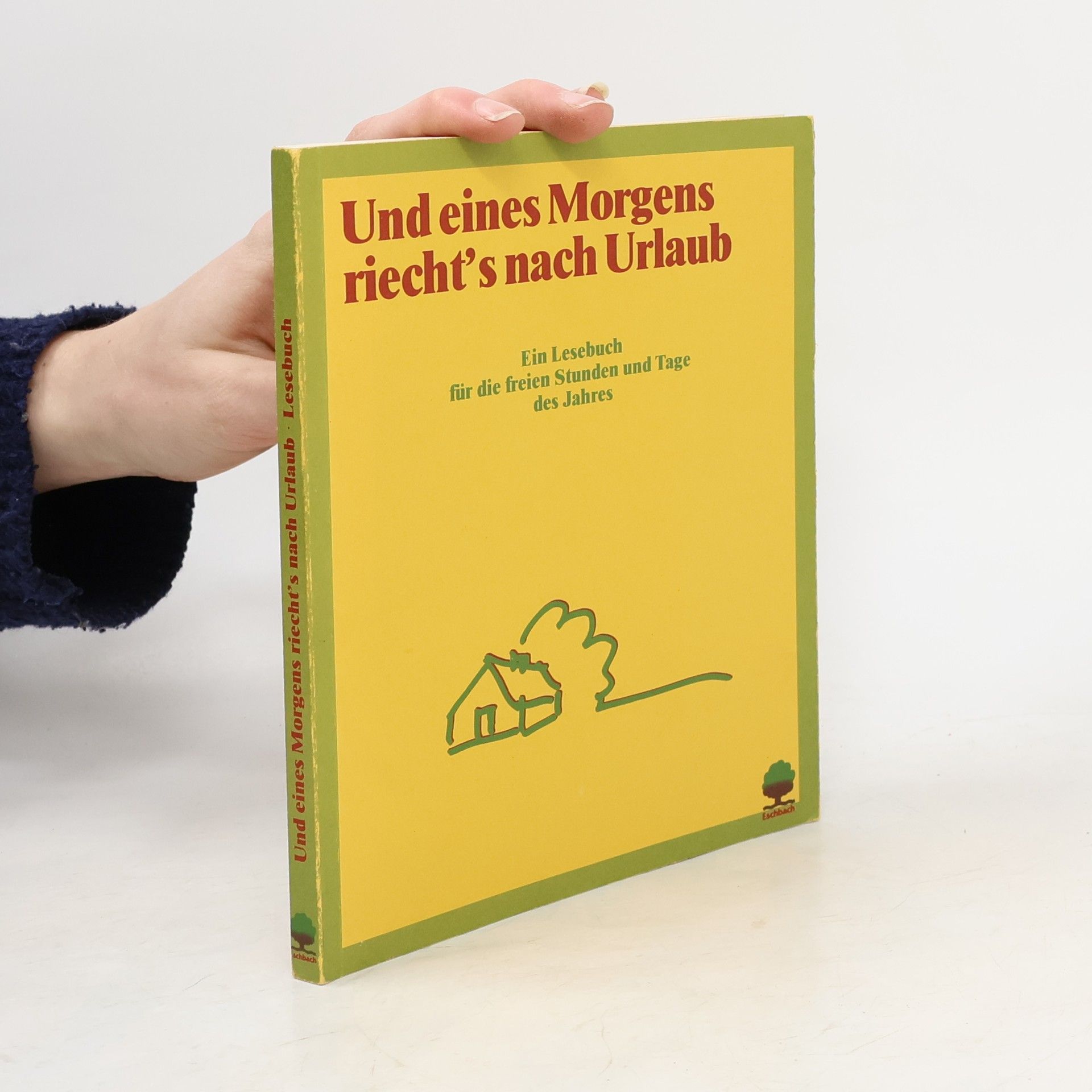 Various authors In den Koffer gepackt: Und eines Morgens riecht's nach Urlaub