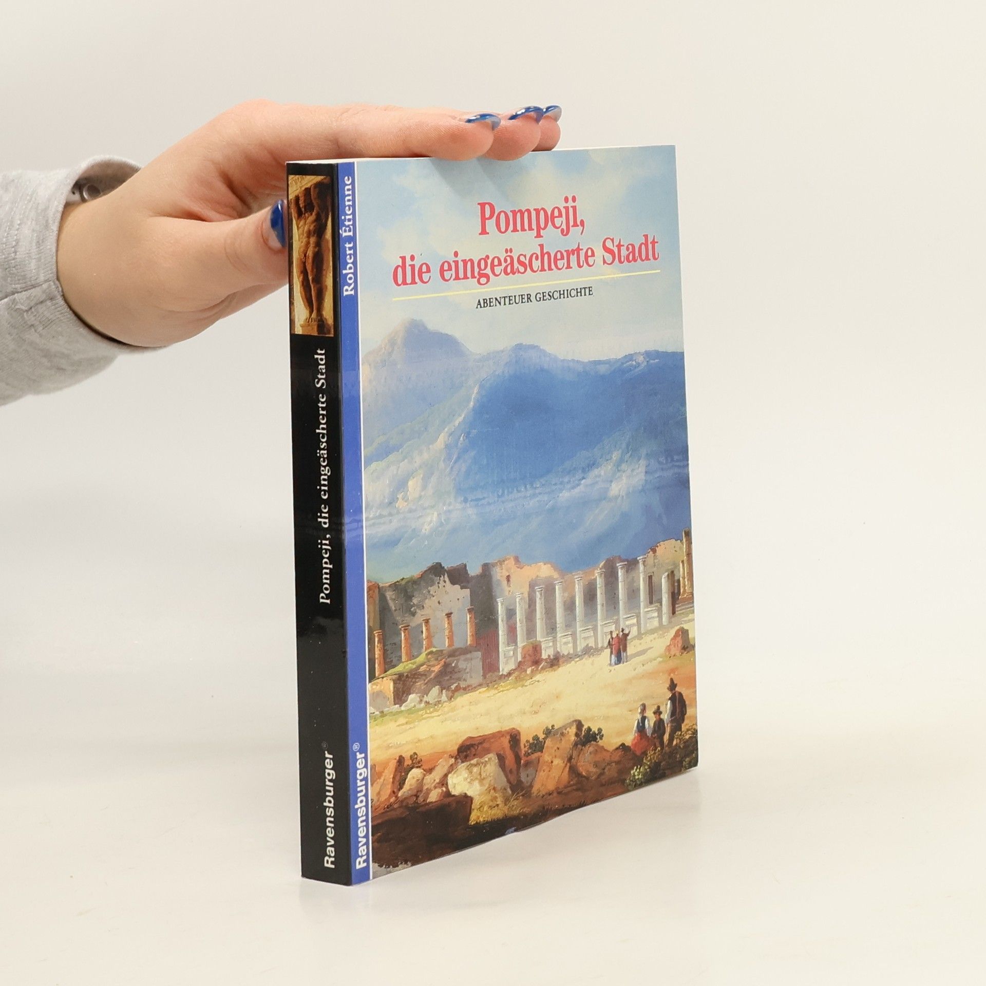 Pompeji, die eingeäscherte Stadt