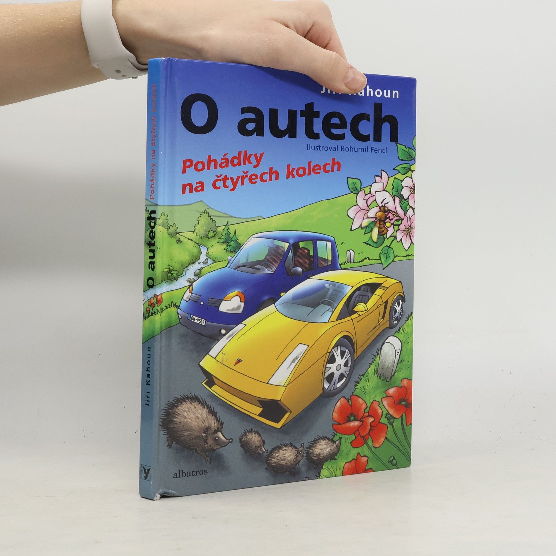 Jiří Kahoun O autech : pohádky na čtyřech kolech