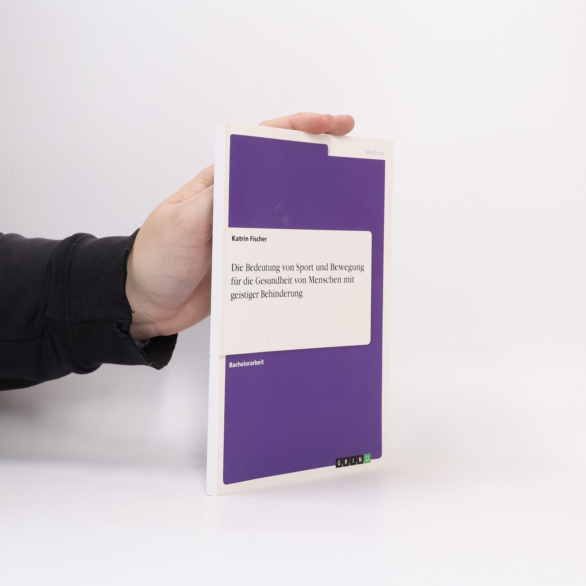 Die Bedeutung von Sport und Bewegung für die Gesundheit von Menschen mit geistiger Behinderung: Bachelorarbeit