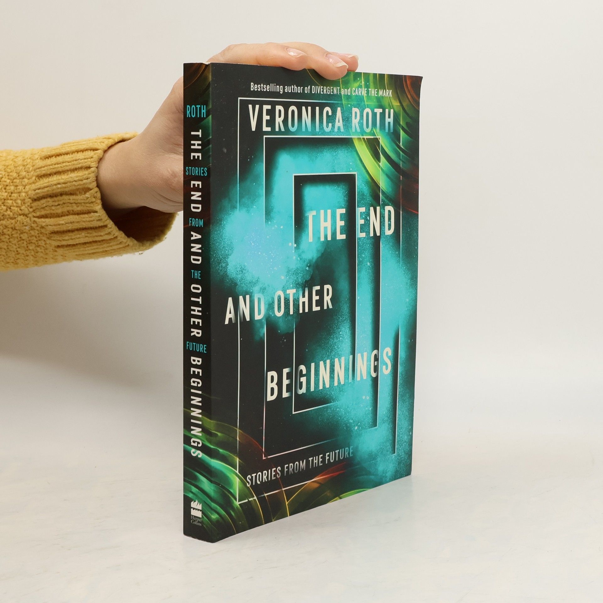 Veronica Roth The end and other beginnings