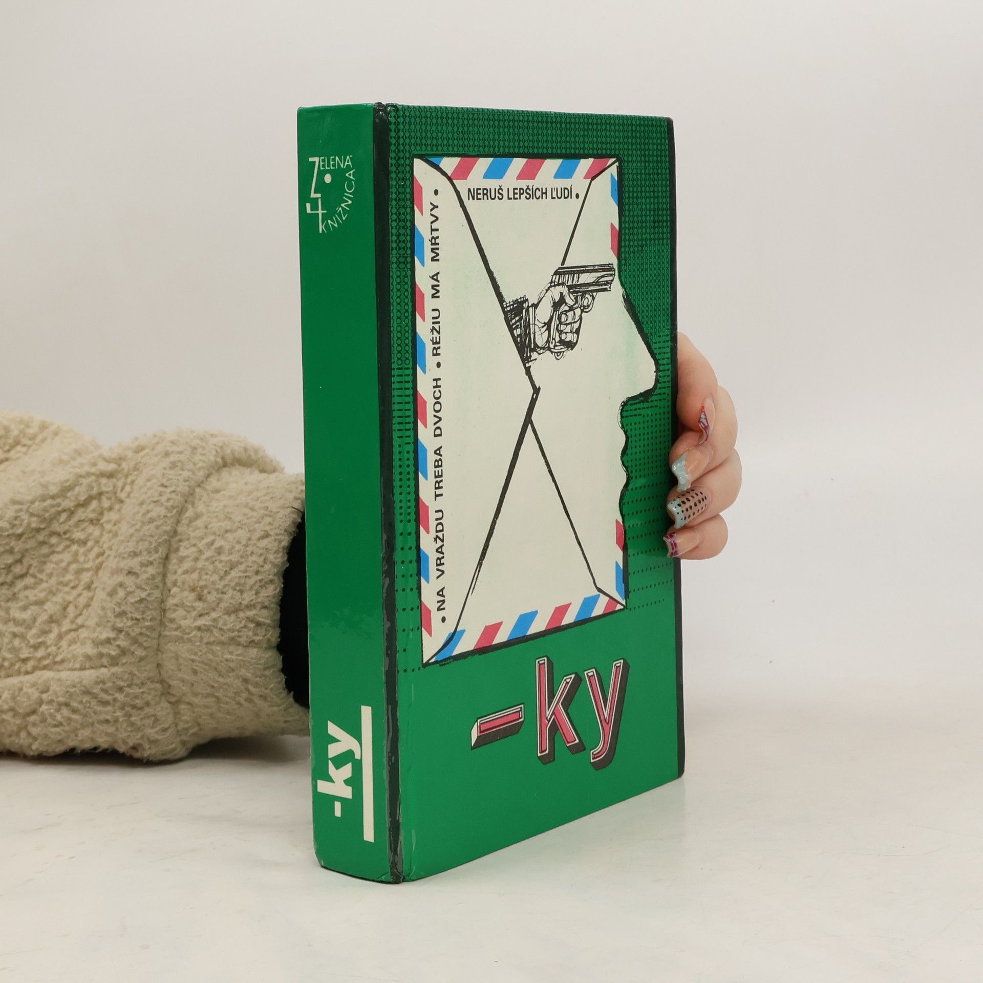 Various authors Na vraždu treba dvoch réžiu má mrtvy. Neruš lepších ľudí