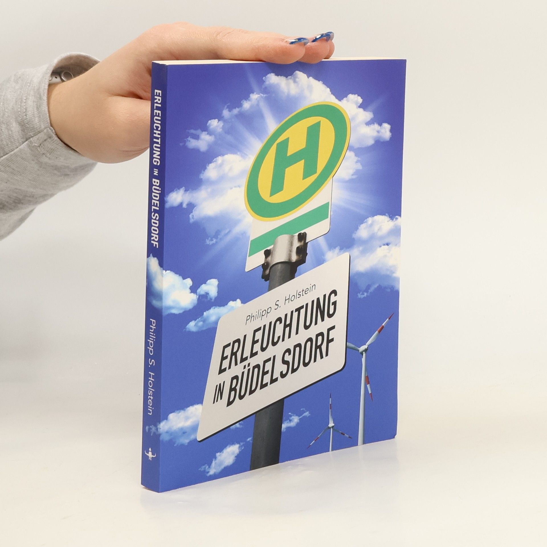 Philipp S. Holstein Erleuchtung in Büdelsdorf