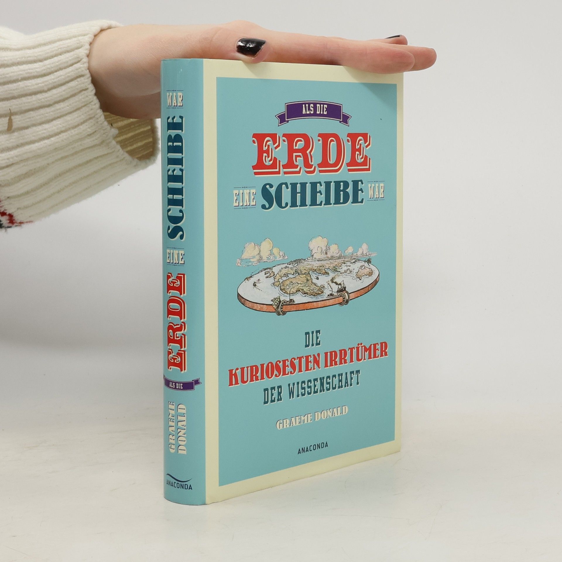 Graeme Donald Als die Erde eine Scheibe war