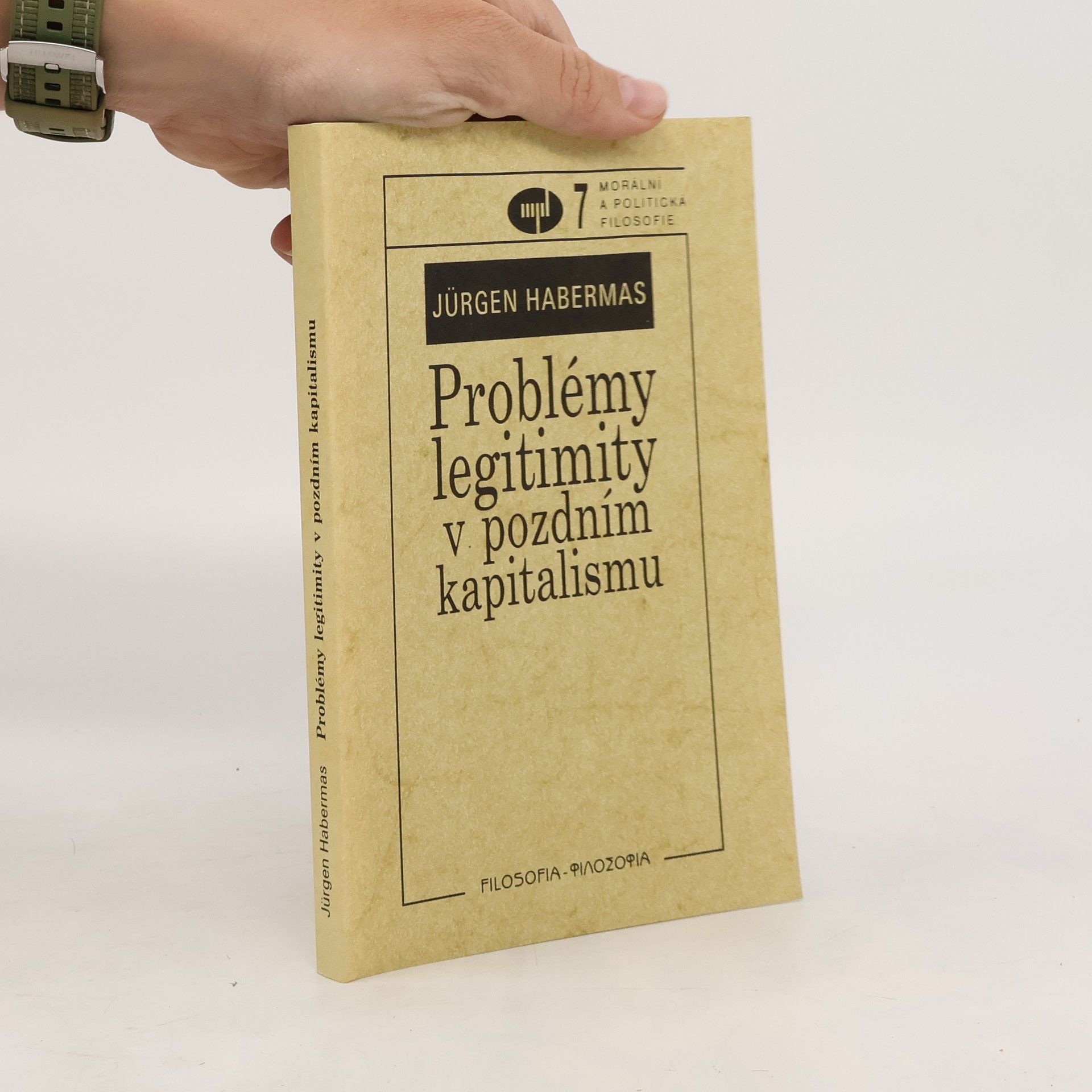 Jürgen Habermas Problémy legitimity v pozdním kapitalismu