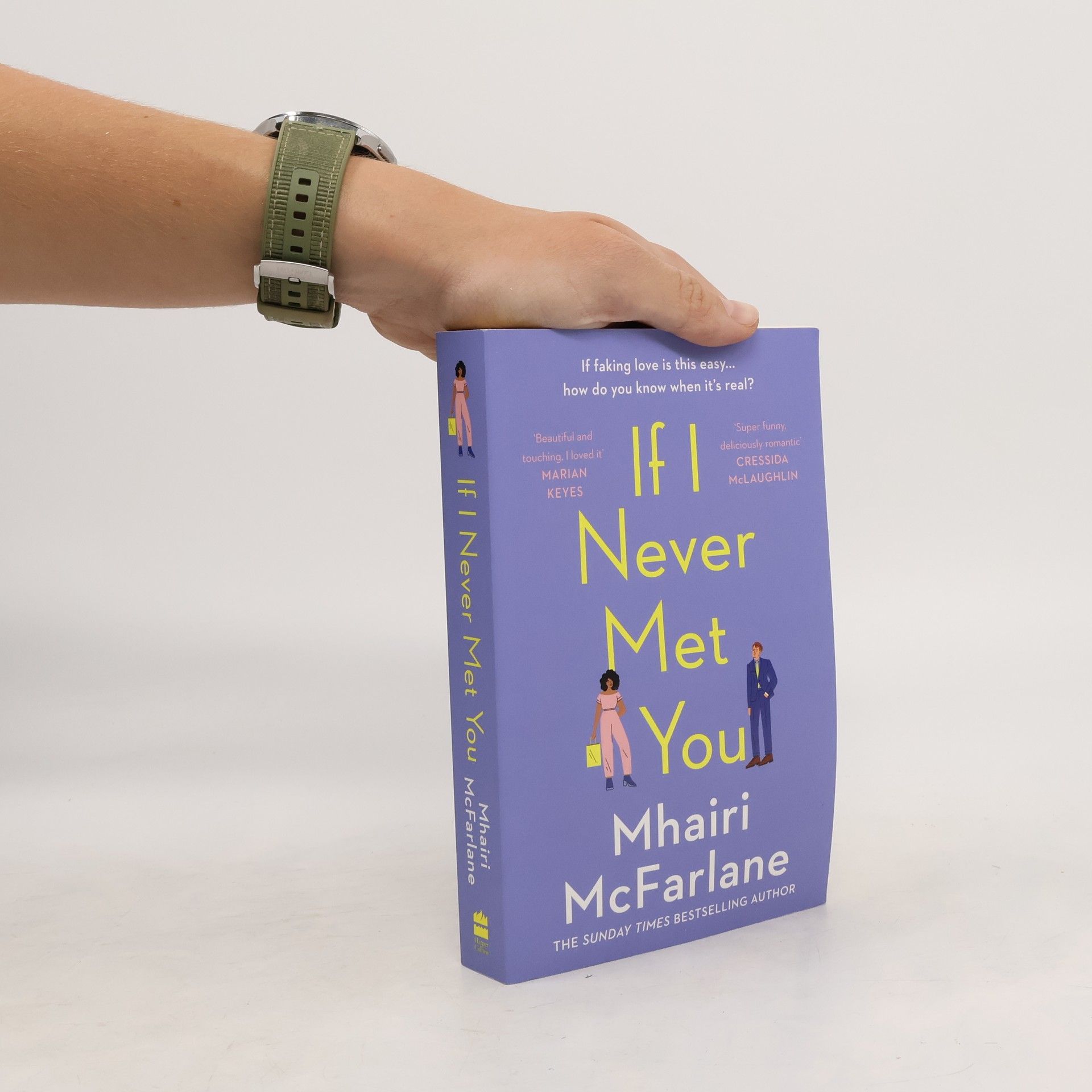 Mhairi McFarlane If I Never Met You